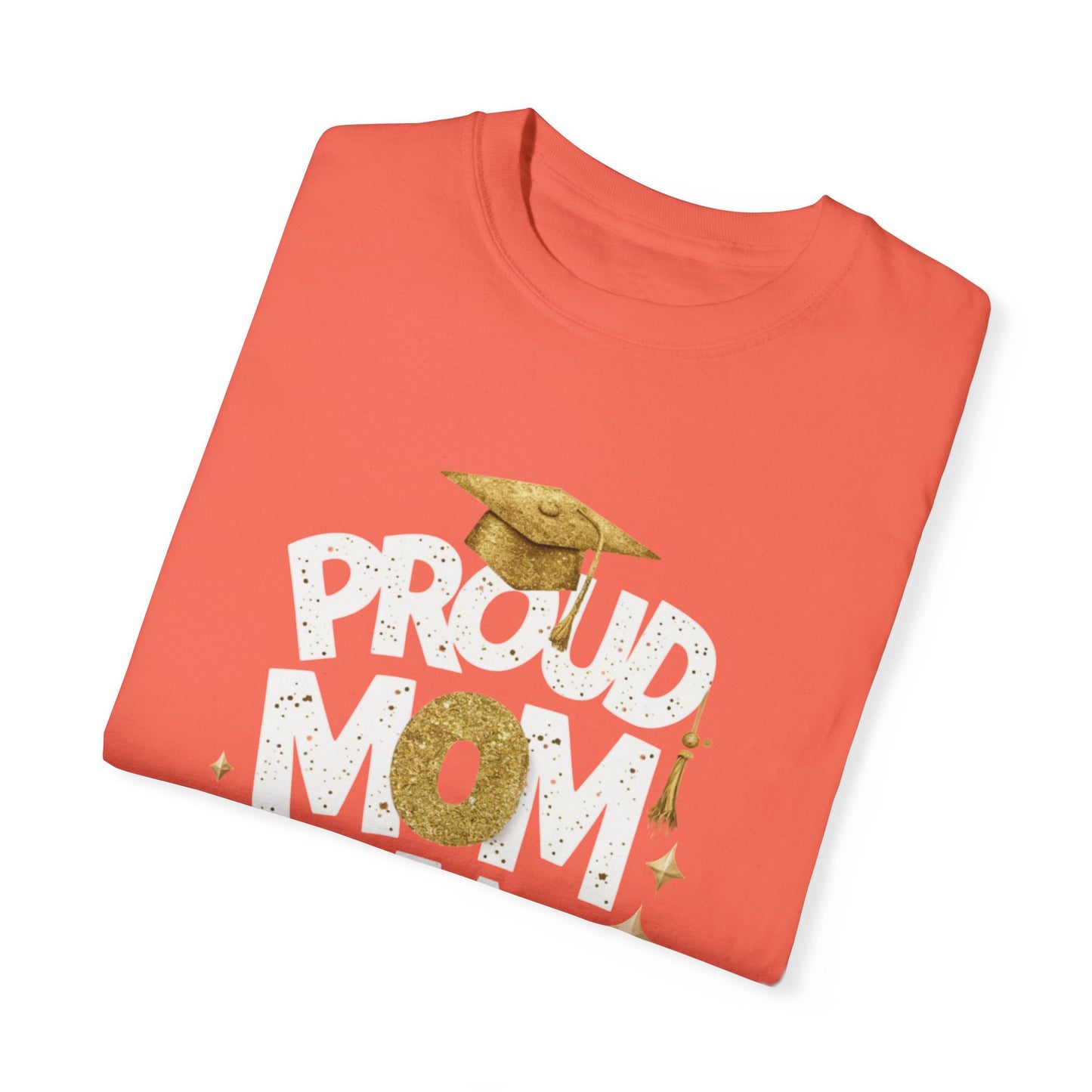 Proud Mom of a 2024 Graduate Unisex Garment-dyed T-shirt Cotton Funny Humorous Graphic Soft Premium Unisex Men Women Bright Salmon T-shirt Birthday Gift-32