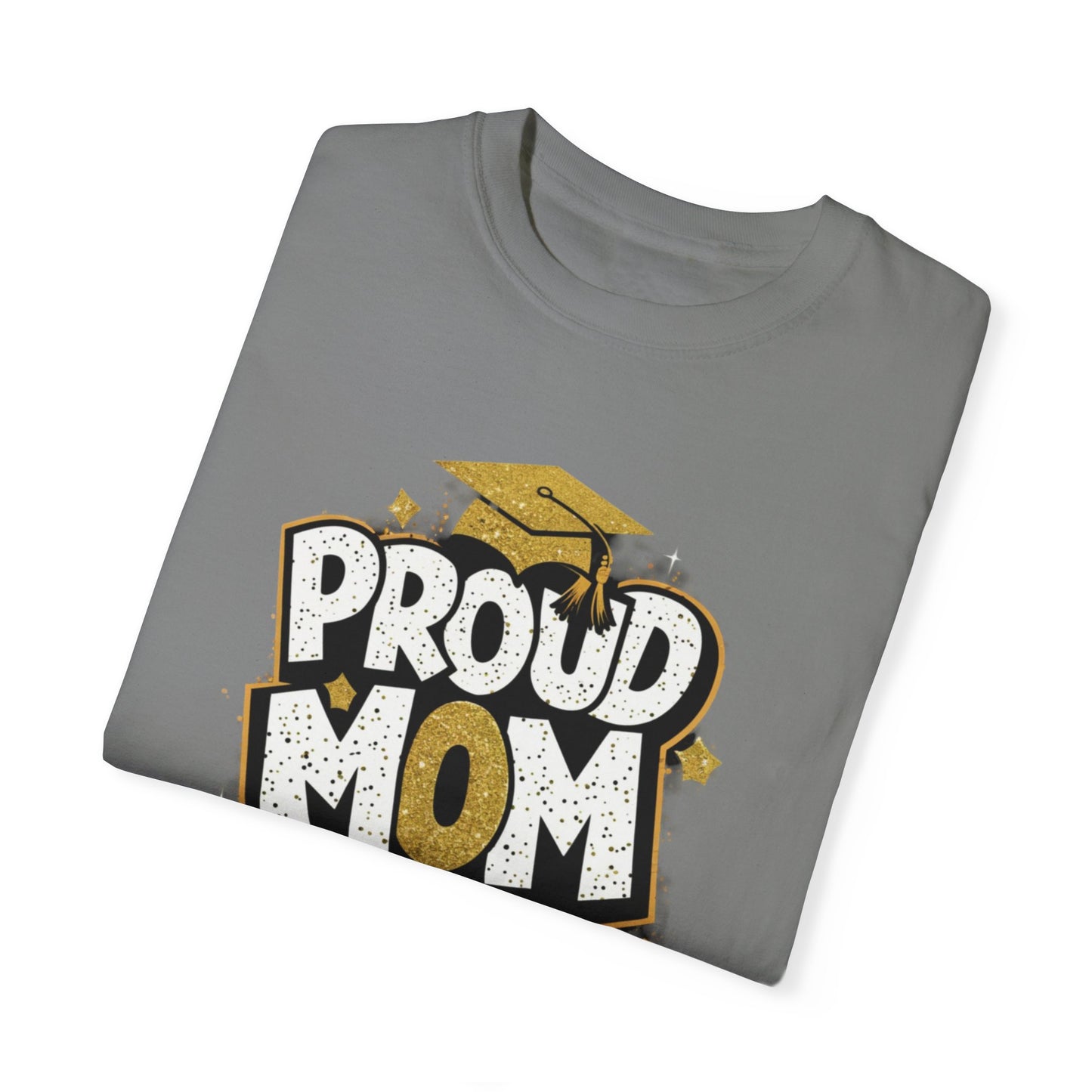 Proud Mom of a 2024 Graduate Unisex Garment-dyed T-shirt Cotton Funny Humorous Graphic Soft Premium Unisex Men Women Grey T-shirt Birthday Gift-41