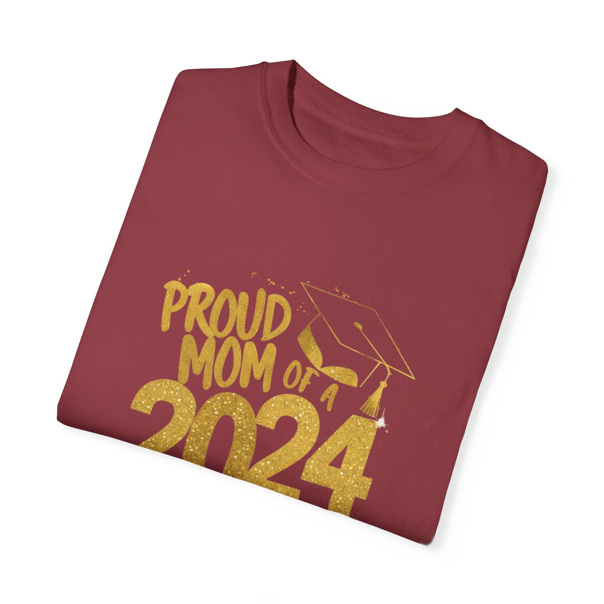 Proud of Mom 2024 Graduate Unisex Garment-dyed T-shirt Cotton Funny Humorous Graphic Soft Premium Unisex Men Women Chili T-shirt Birthday Gift-35