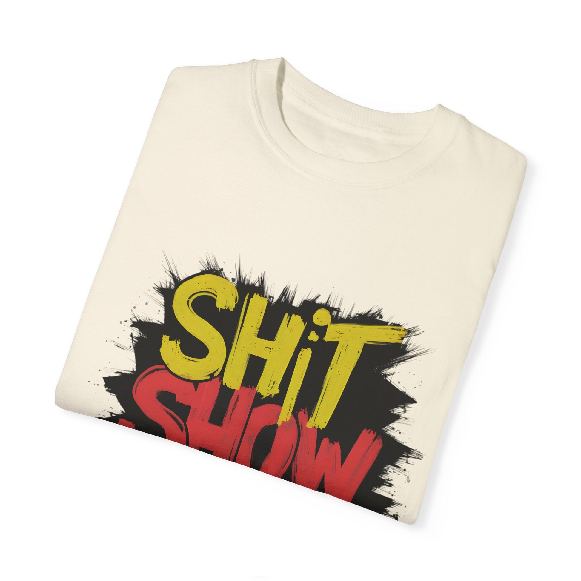 Shit Show Supervisor Urban Sarcastic Graphic Unisex Garment Dyed T-shirt Cotton Funny Humorous Graphic Soft Premium Unisex Men Women Ivory T-shirt Birthday Gift-44