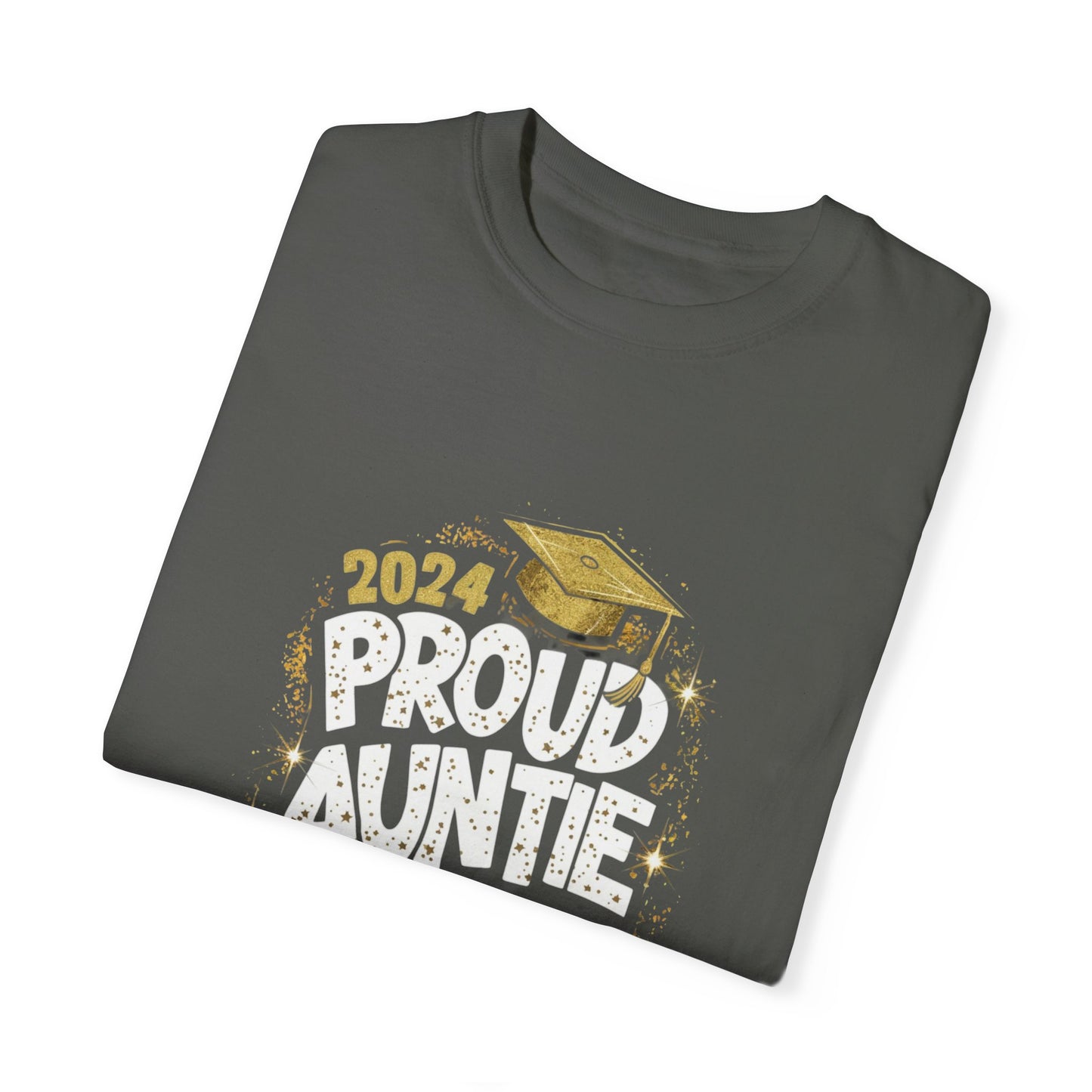 Proud Auntie of a 2024 Graduate Unisex Garment-dyed T-shirt Cotton Funny Humorous Graphic Soft Premium Unisex Men Women Pepper T-shirt Birthday Gift-49