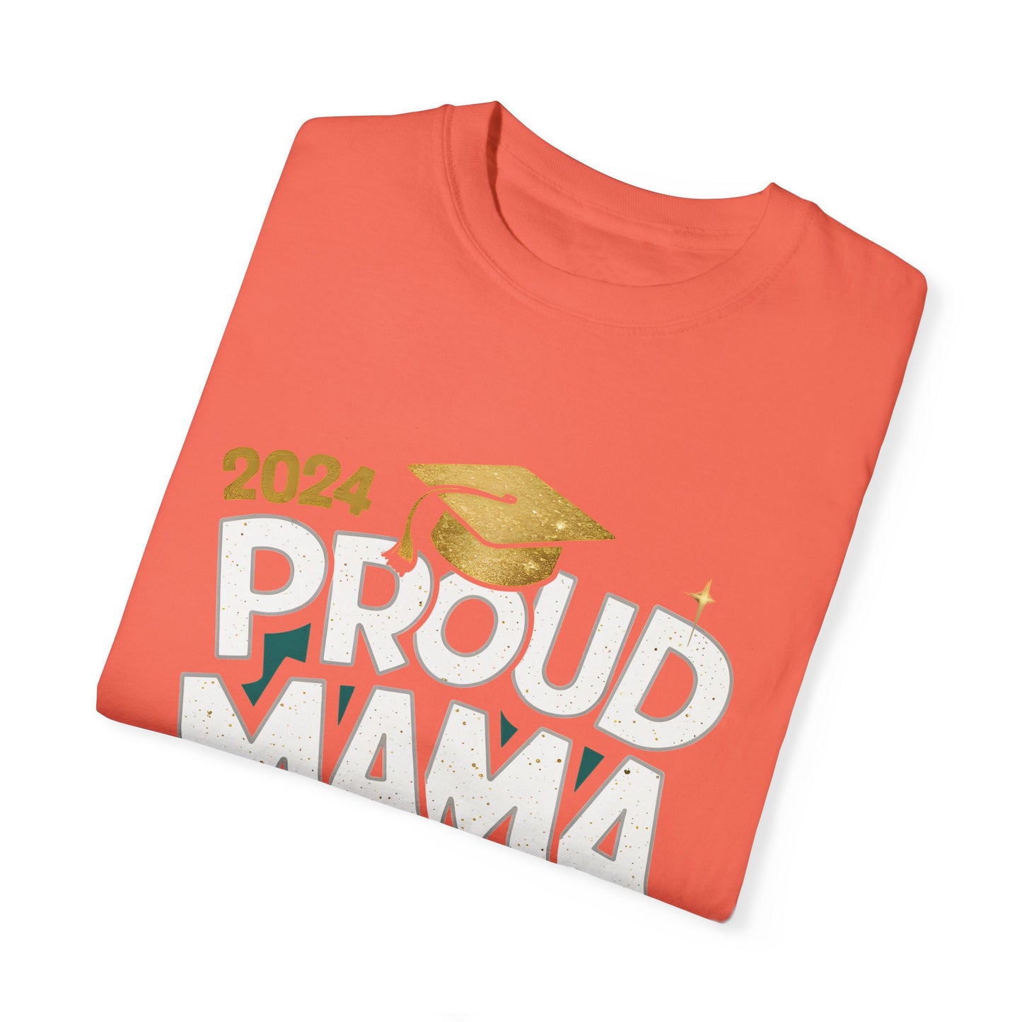 Proud Mama of a 2024 Graduate Unisex Garment-dyed T-shirt Cotton Funny Humorous Graphic Soft Premium Unisex Men Women Bright Salmon T-shirt Birthday Gift-32