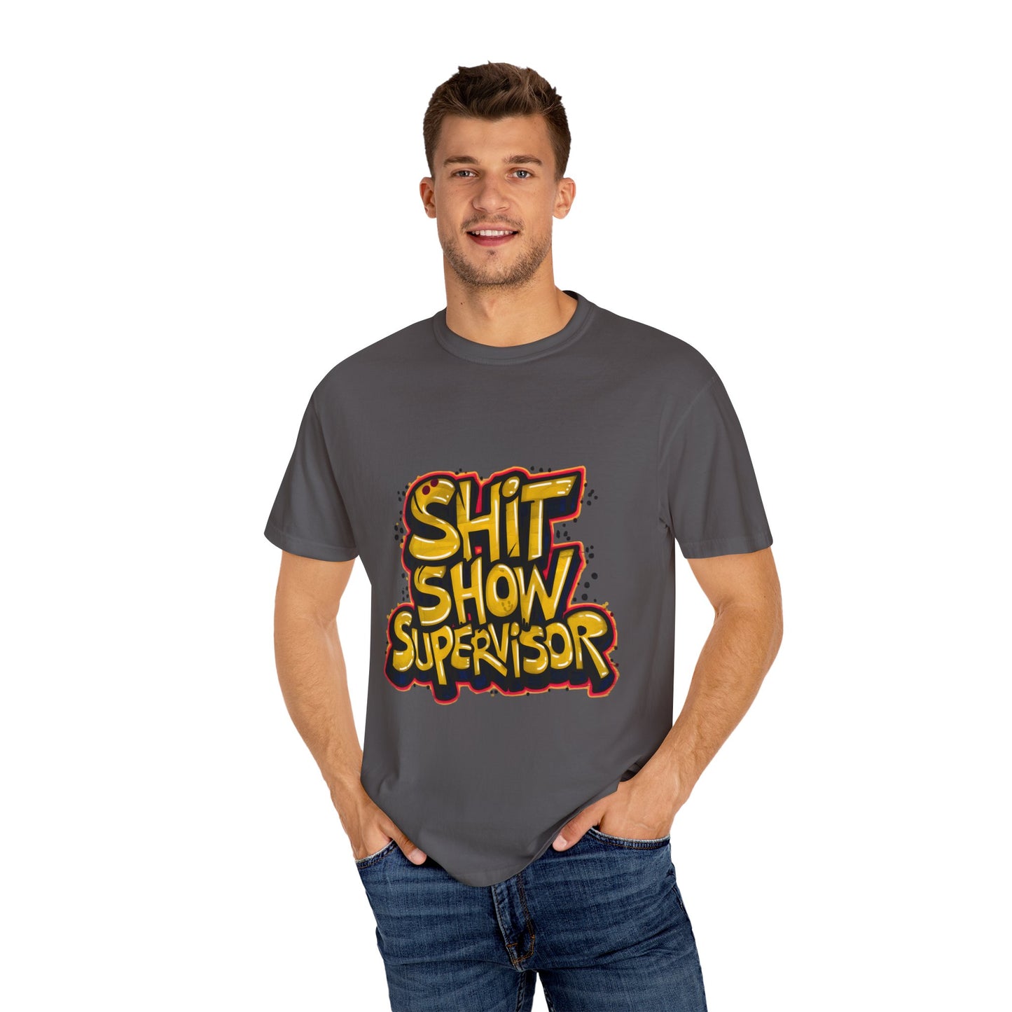 Shit Show Supervisor Urban Sarcastic Graphic Unisex Garment Dyed T-shirt Cotton Funny Humorous Graphic Soft Premium Unisex Men Women Graphite T-shirt Birthday Gift-39