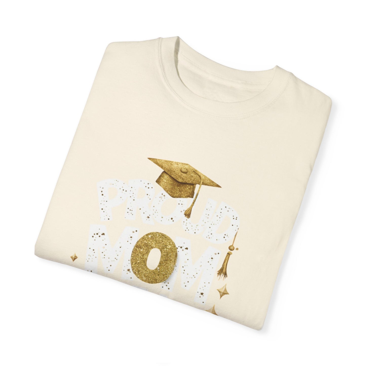 Proud Mom of a 2024 Graduate Unisex Garment-dyed T-shirt Cotton Funny Humorous Graphic Soft Premium Unisex Men Women Ivory T-shirt Birthday Gift-44