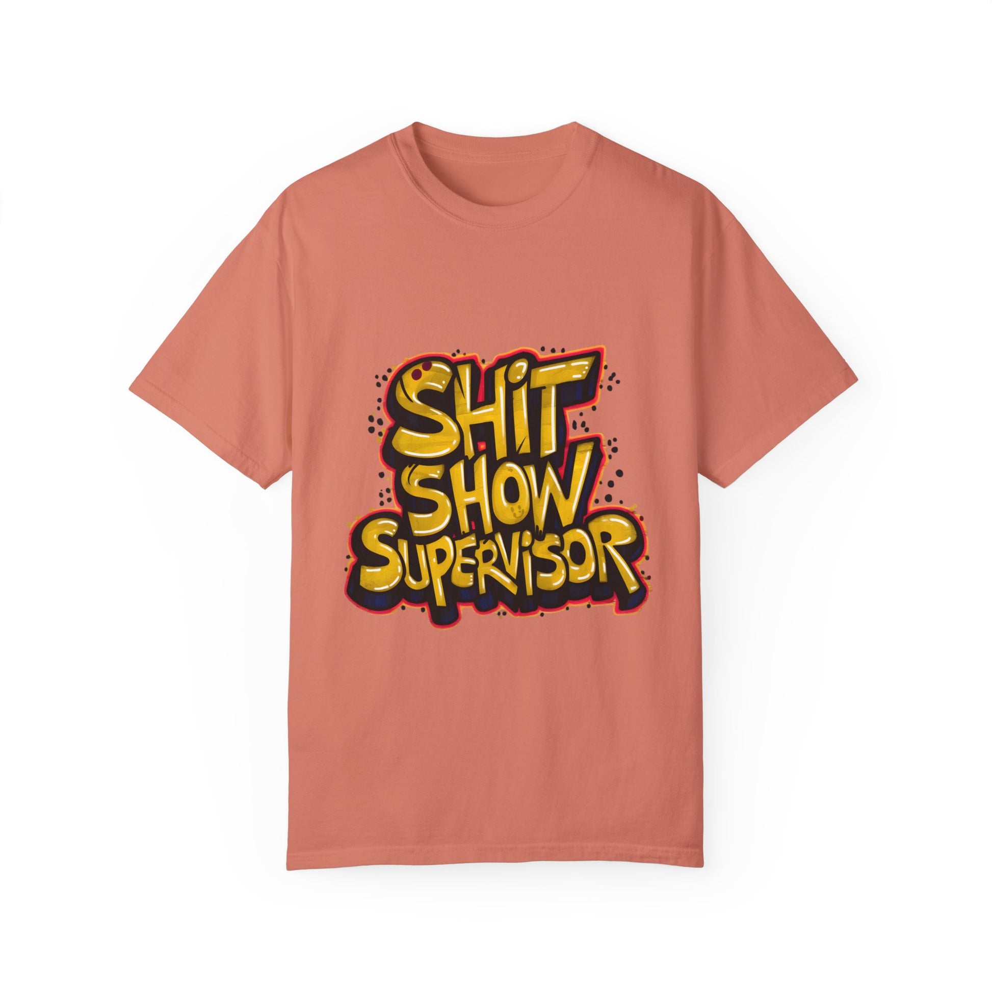 Shit Show Supervisor Urban Sarcastic Graphic Unisex Garment Dyed T-shirt Cotton Funny Humorous Graphic Soft Premium Unisex Men Women Terracotta T-shirt Birthday Gift-14