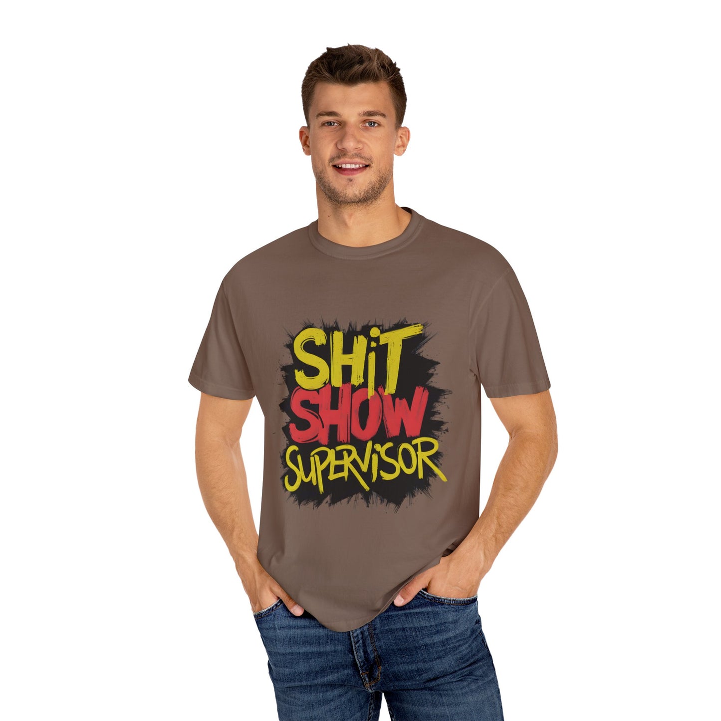 Shit Show Supervisor Urban Sarcastic Graphic Unisex Garment Dyed T-shirt Cotton Funny Humorous Graphic Soft Premium Unisex Men Women Espresso T-shirt Birthday Gift-60