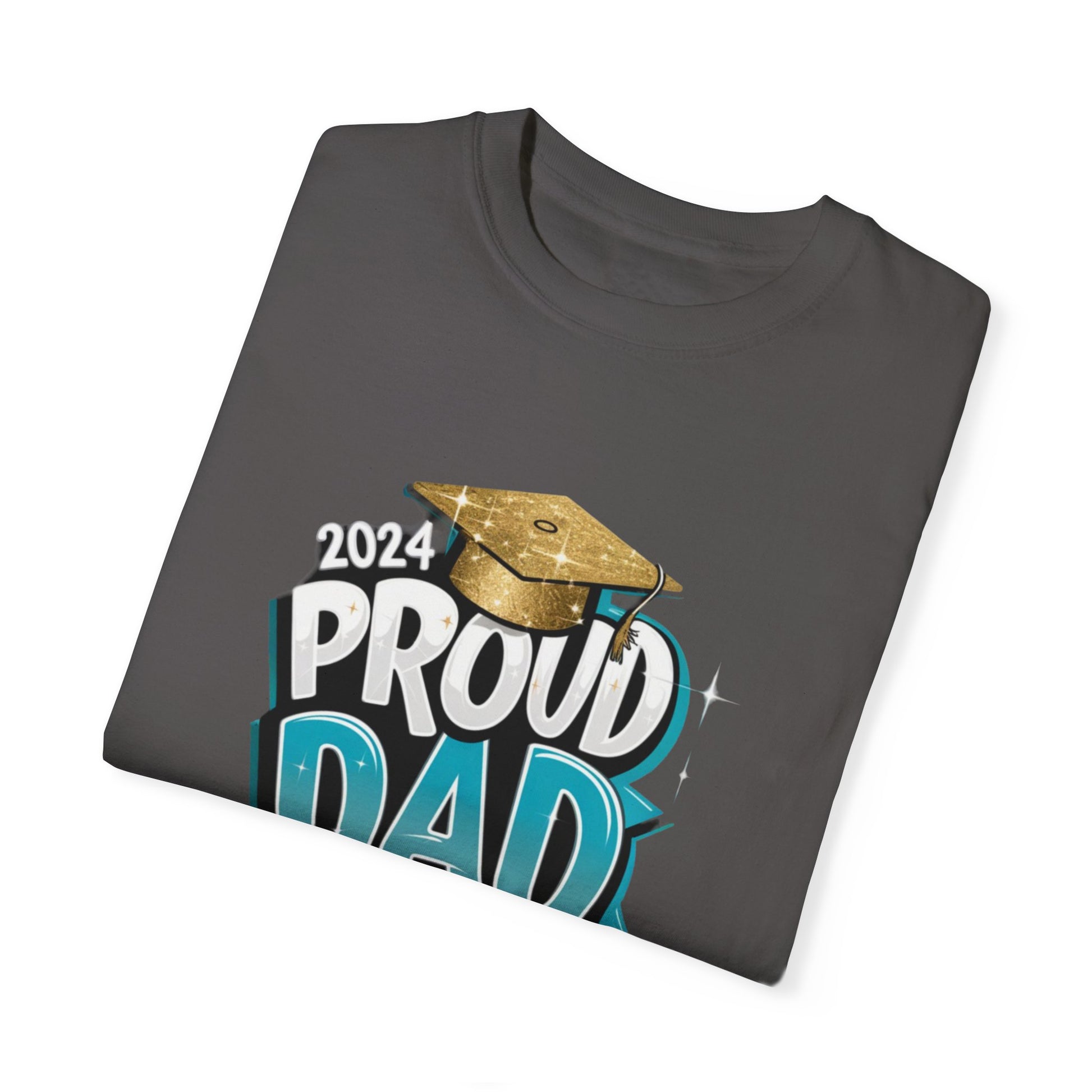 Proud Dad of a 2024 Graduate Unisex Garment-dyed T-shirt Cotton Funny Humorous Graphic Soft Premium Unisex Men Women Graphite T-shirt Birthday Gift-38