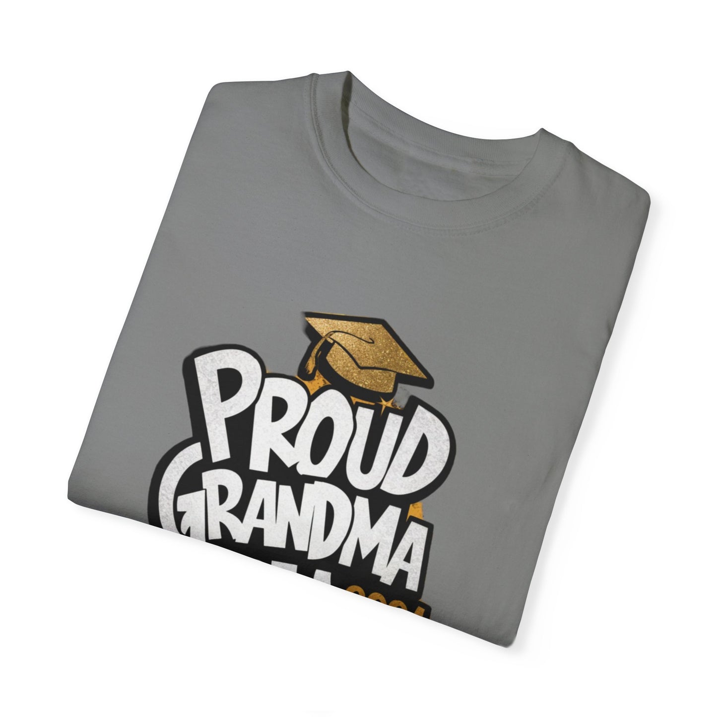 Proud of Grandma 2024 Graduate Unisex Garment-dyed T-shirt Cotton Funny Humorous Graphic Soft Premium Unisex Men Women Grey T-shirt Birthday Gift-41