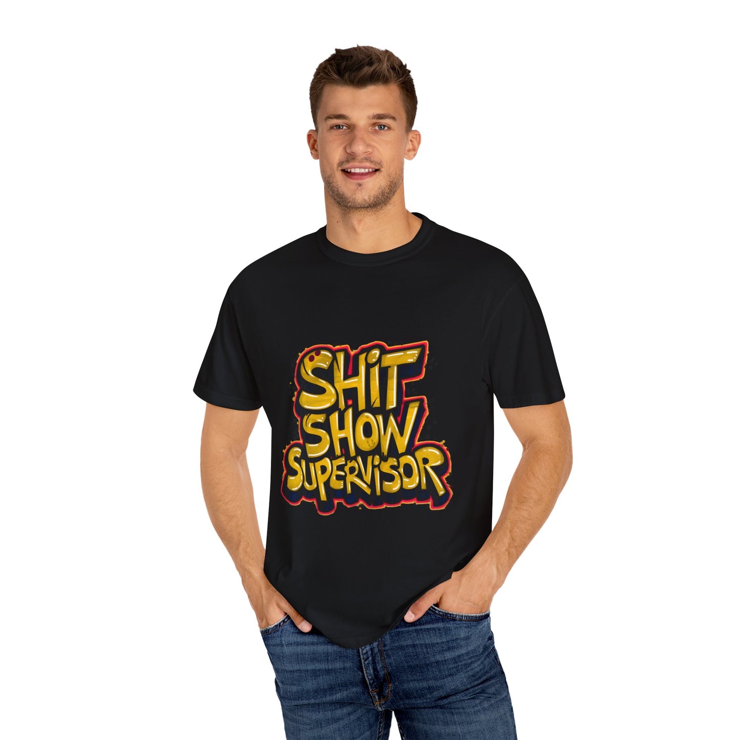 Shit Show Supervisor Urban Sarcastic Graphic Unisex Garment Dyed T-shirt Cotton Funny Humorous Graphic Soft Premium Unisex Men Women Black T-shirt Birthday Gift-18