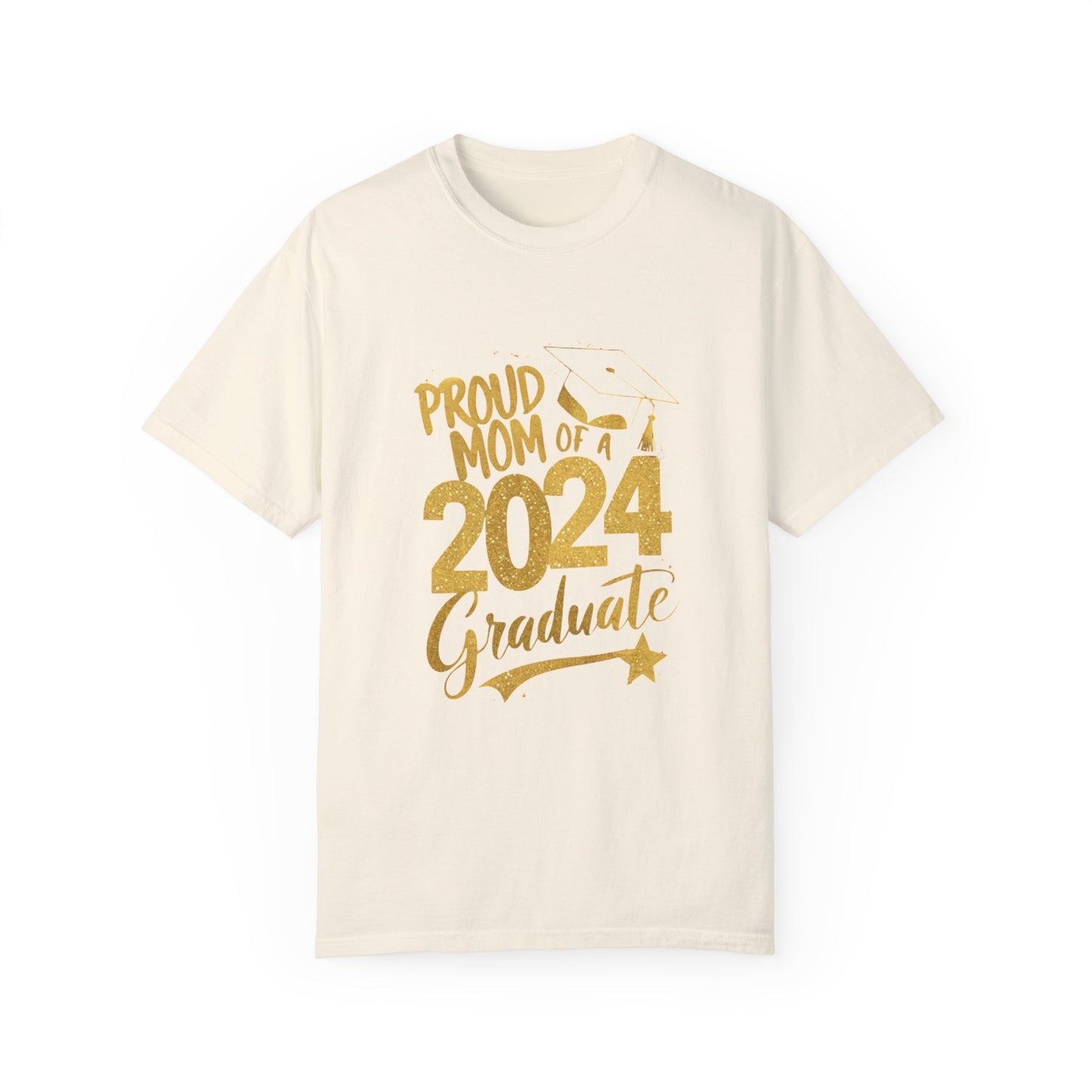 Proud of Mom 2024 Graduate Unisex Garment-dyed T-shirt Cotton Funny Humorous Graphic Soft Premium Unisex Men Women Ivory T-shirt Birthday Gift-10