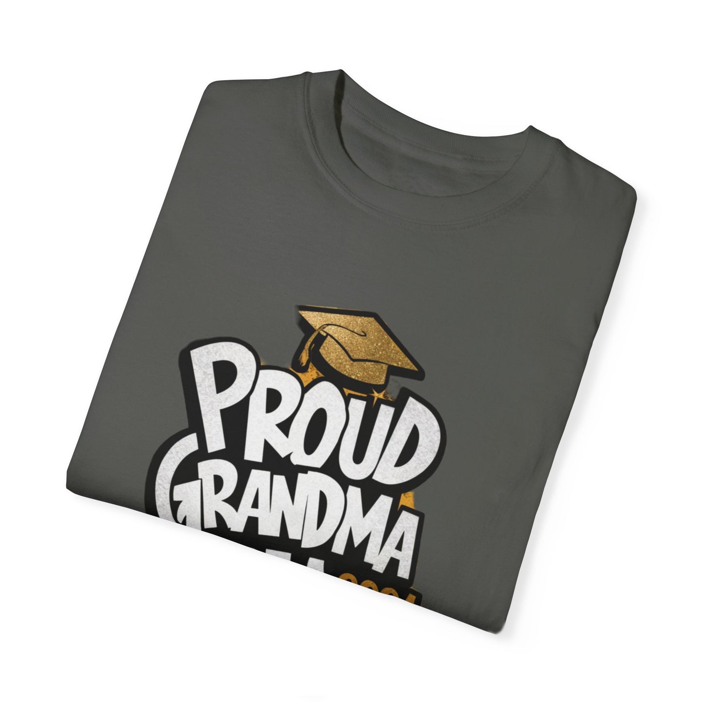 Proud of Grandma 2024 Graduate Unisex Garment-dyed T-shirt Cotton Funny Humorous Graphic Soft Premium Unisex Men Women Pepper T-shirt Birthday Gift-50