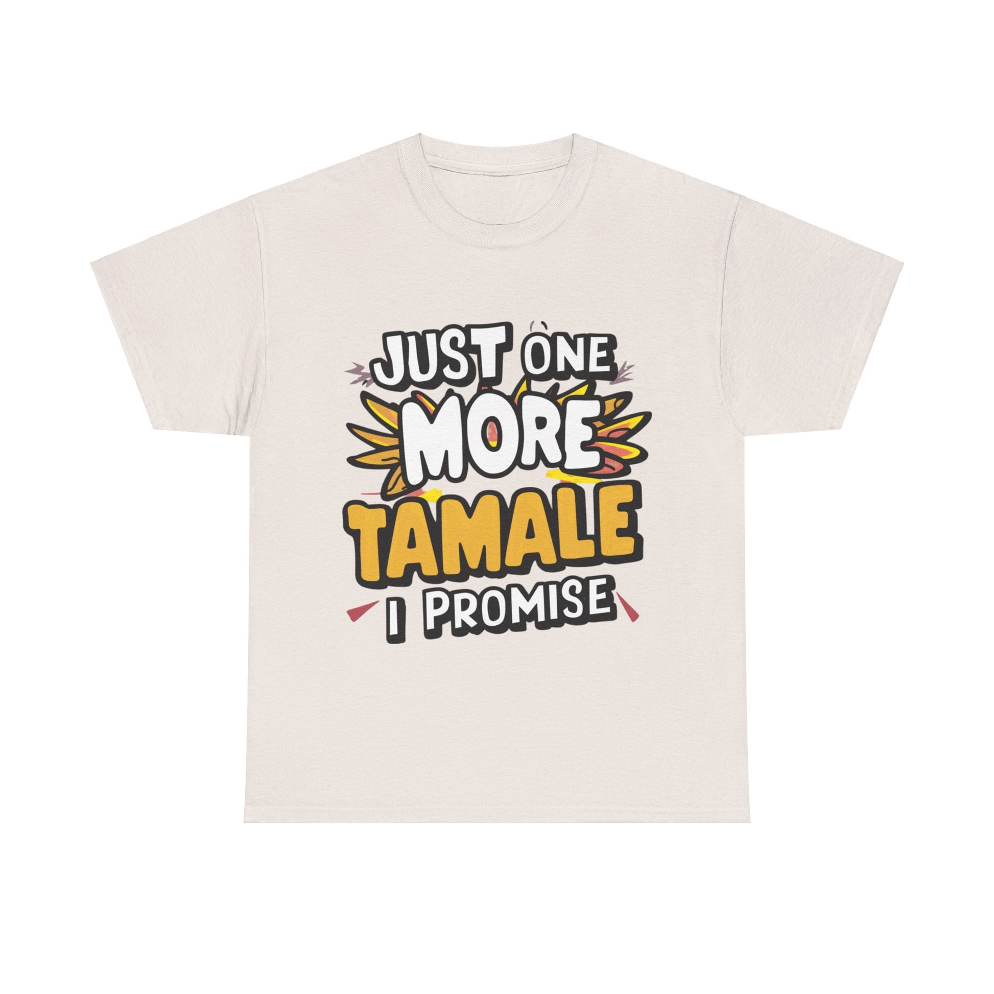 Just One More Tamale I Promise Mexican Food Graphic Unisex Heavy Cotton Tee Cotton Funny Humorous Graphic Soft Premium Unisex Men Women Ice Gray T-shirt Birthday Gift-12