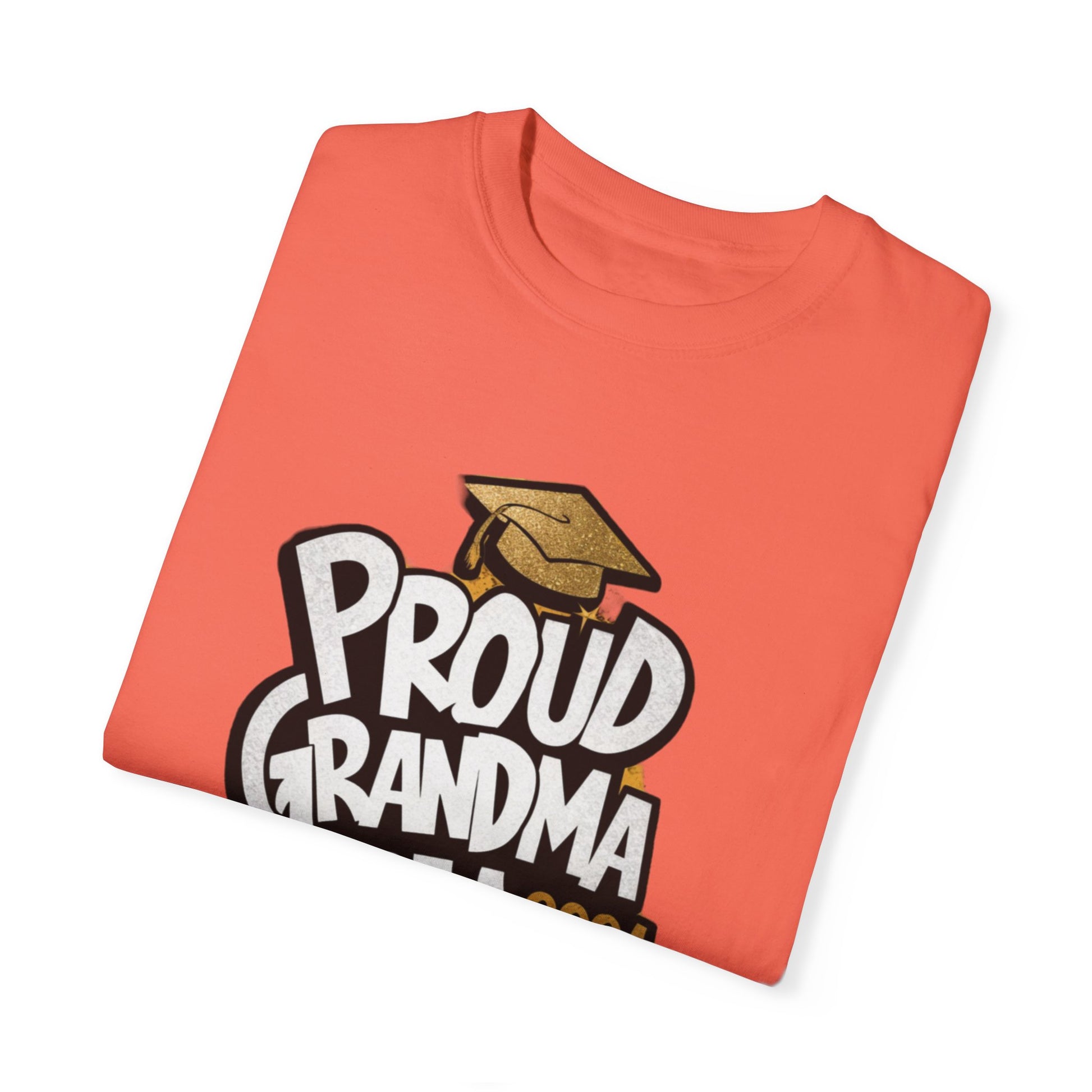 Proud of Grandma 2024 Graduate Unisex Garment-dyed T-shirt Cotton Funny Humorous Graphic Soft Premium Unisex Men Women Bright Salmon T-shirt Birthday Gift-32