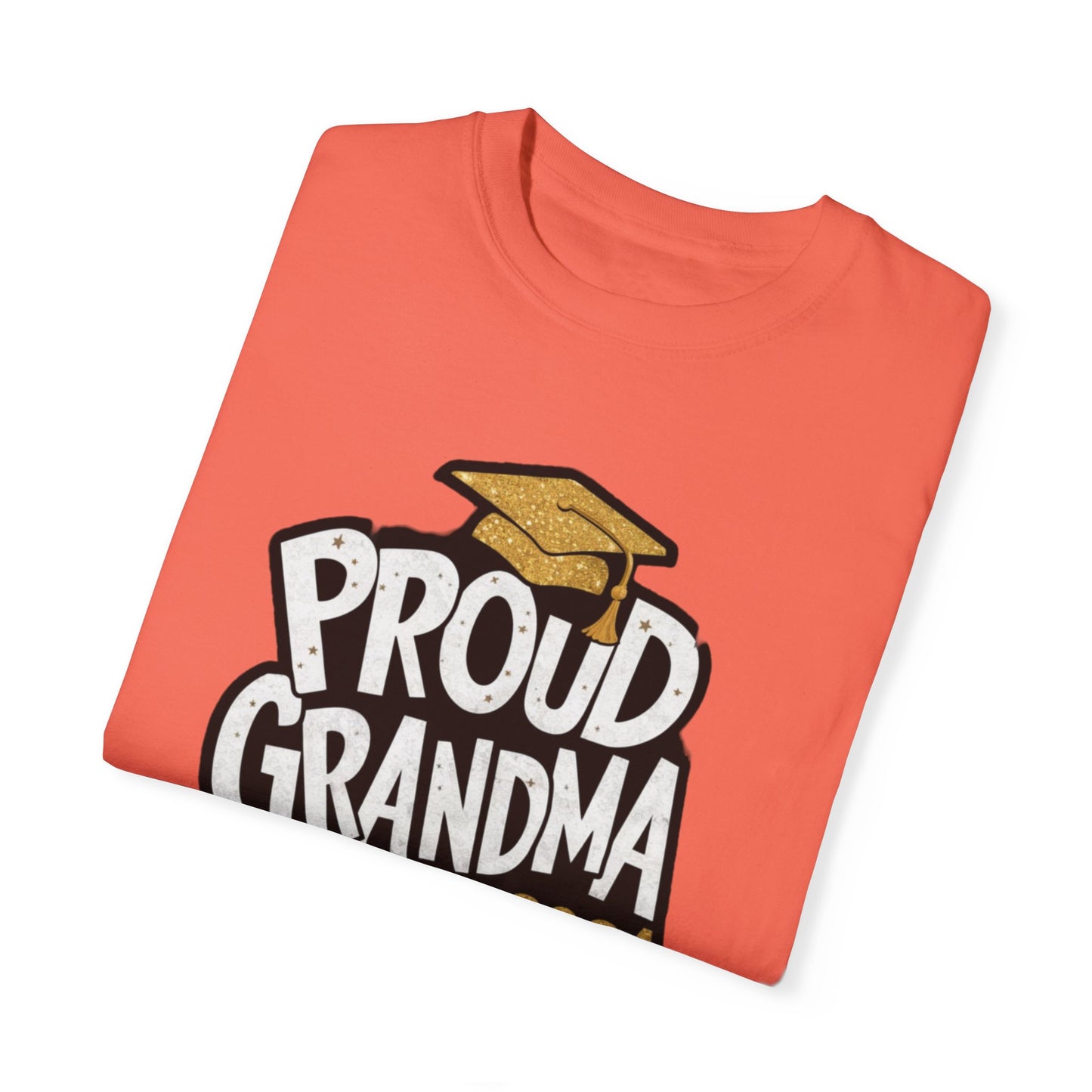 Proud of Grandma 2024 Graduate Unisex Garment-dyed T-shirt Cotton Funny Humorous Graphic Soft Premium Unisex Men Women Bright Salmon T-shirt Birthday Gift-32