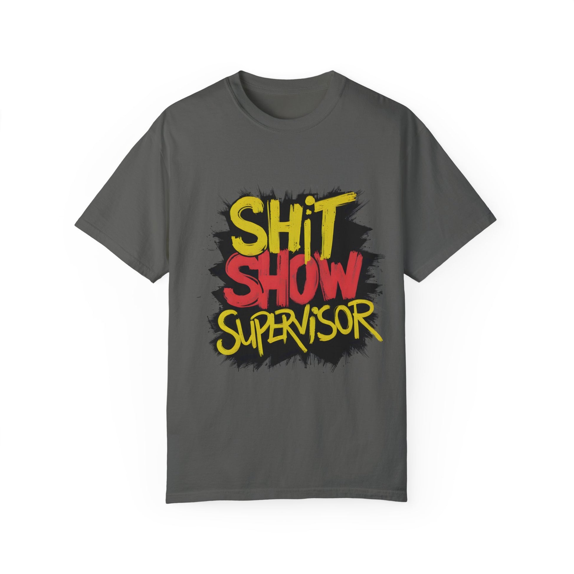 Shit Show Supervisor Urban Sarcastic Graphic Unisex Garment Dyed T-shirt Cotton Funny Humorous Graphic Soft Premium Unisex Men Women Pepper T-shirt Birthday Gift-12