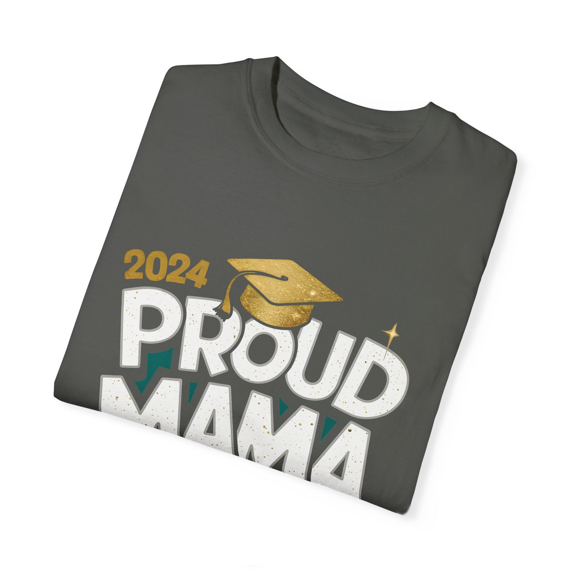 Proud Mama of a 2024 Graduate Unisex Garment-dyed T-shirt Cotton Funny Humorous Graphic Soft Premium Unisex Men Women Pepper T-shirt Birthday Gift-50