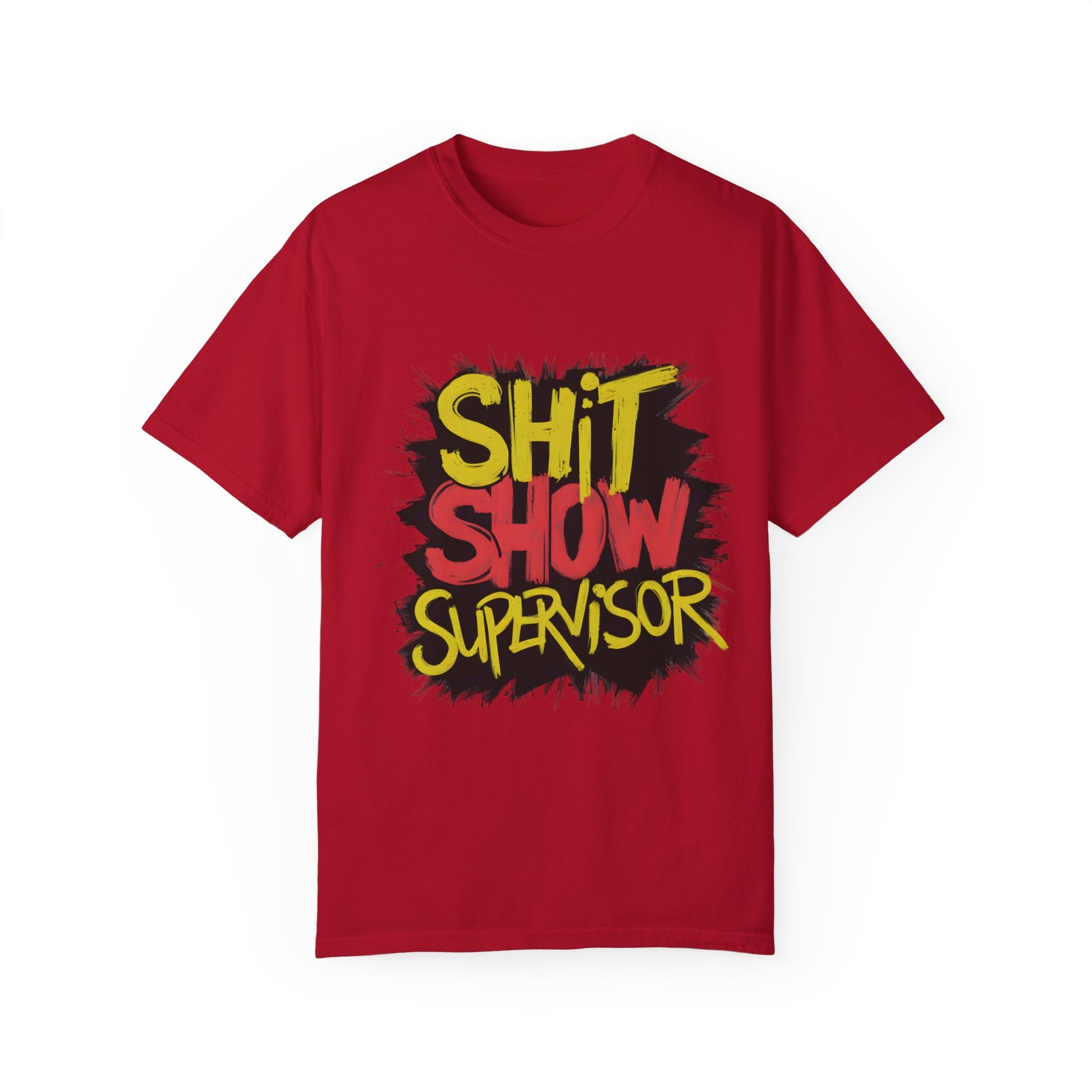 Shit Show Supervisor Urban Sarcastic Graphic Unisex Garment Dyed T-shirt Cotton Funny Humorous Graphic Soft Premium Unisex Men Women Red T-shirt Birthday Gift-2