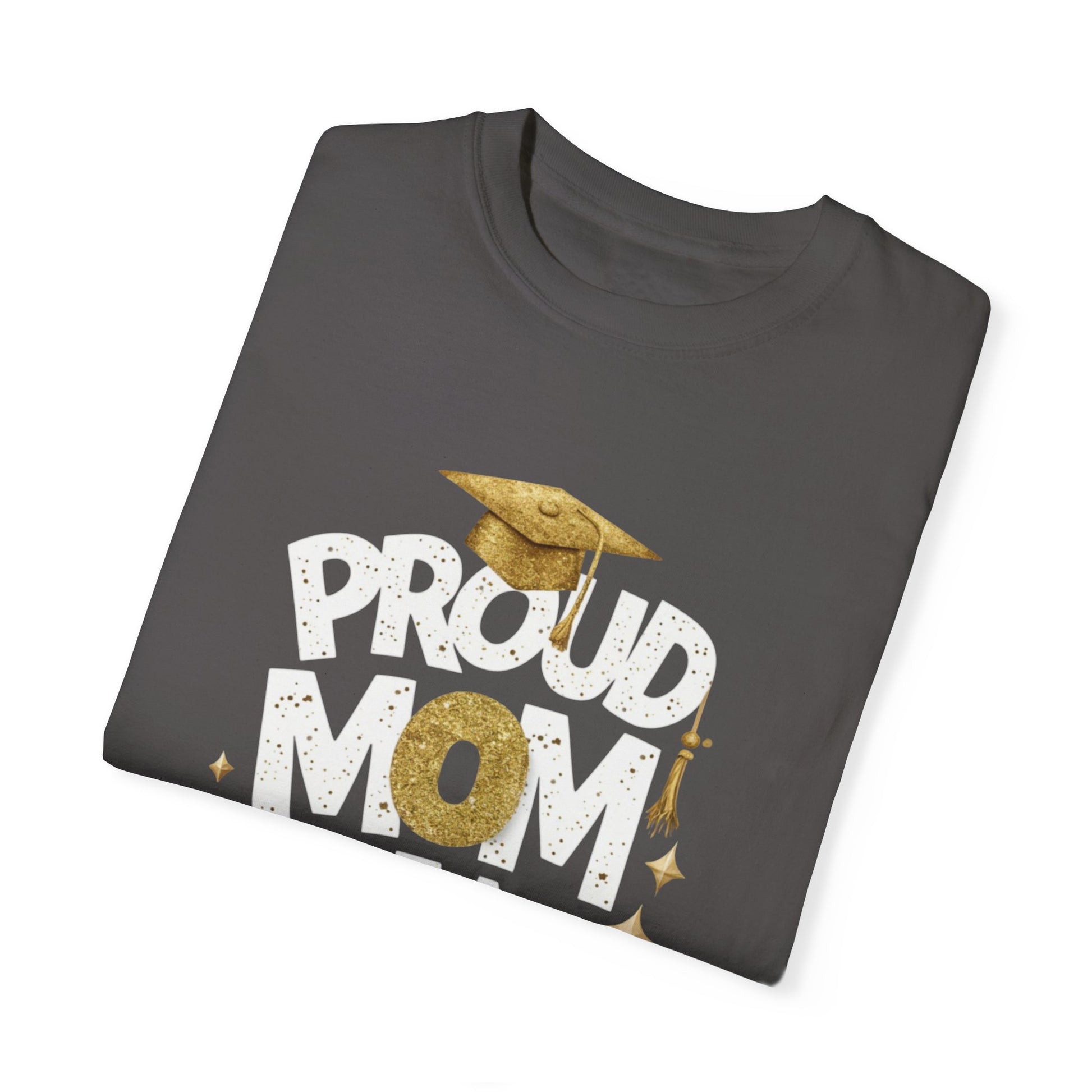 Proud Mom of a 2024 Graduate Unisex Garment-dyed T-shirt Cotton Funny Humorous Graphic Soft Premium Unisex Men Women Graphite T-shirt Birthday Gift-38
