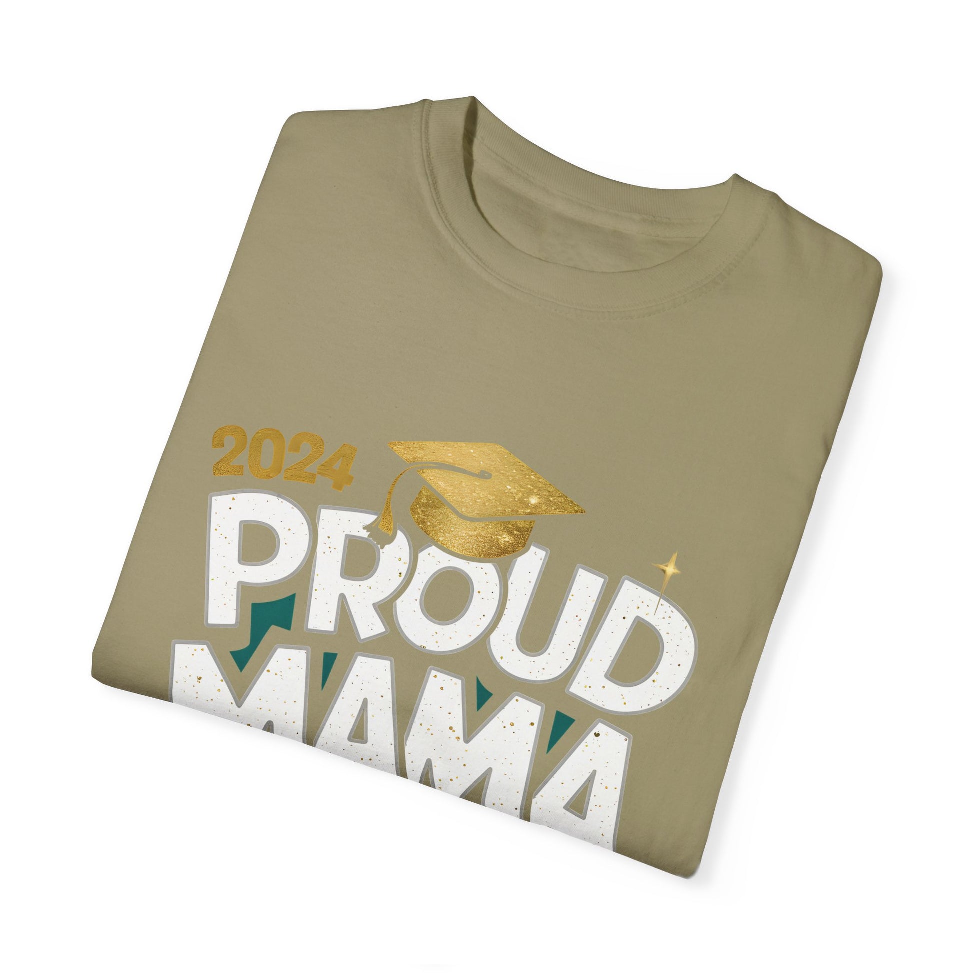 Proud Mama of a 2024 Graduate Unisex Garment-dyed T-shirt Cotton Funny Humorous Graphic Soft Premium Unisex Men Women Khaki T-shirt Birthday Gift-47