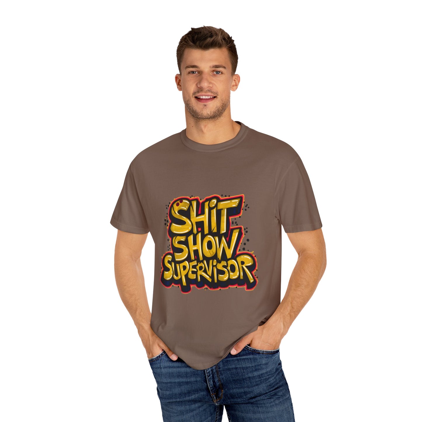 Shit Show Supervisor Urban Sarcastic Graphic Unisex Garment Dyed T-shirt Cotton Funny Humorous Graphic Soft Premium Unisex Men Women Espresso T-shirt Birthday Gift-60
