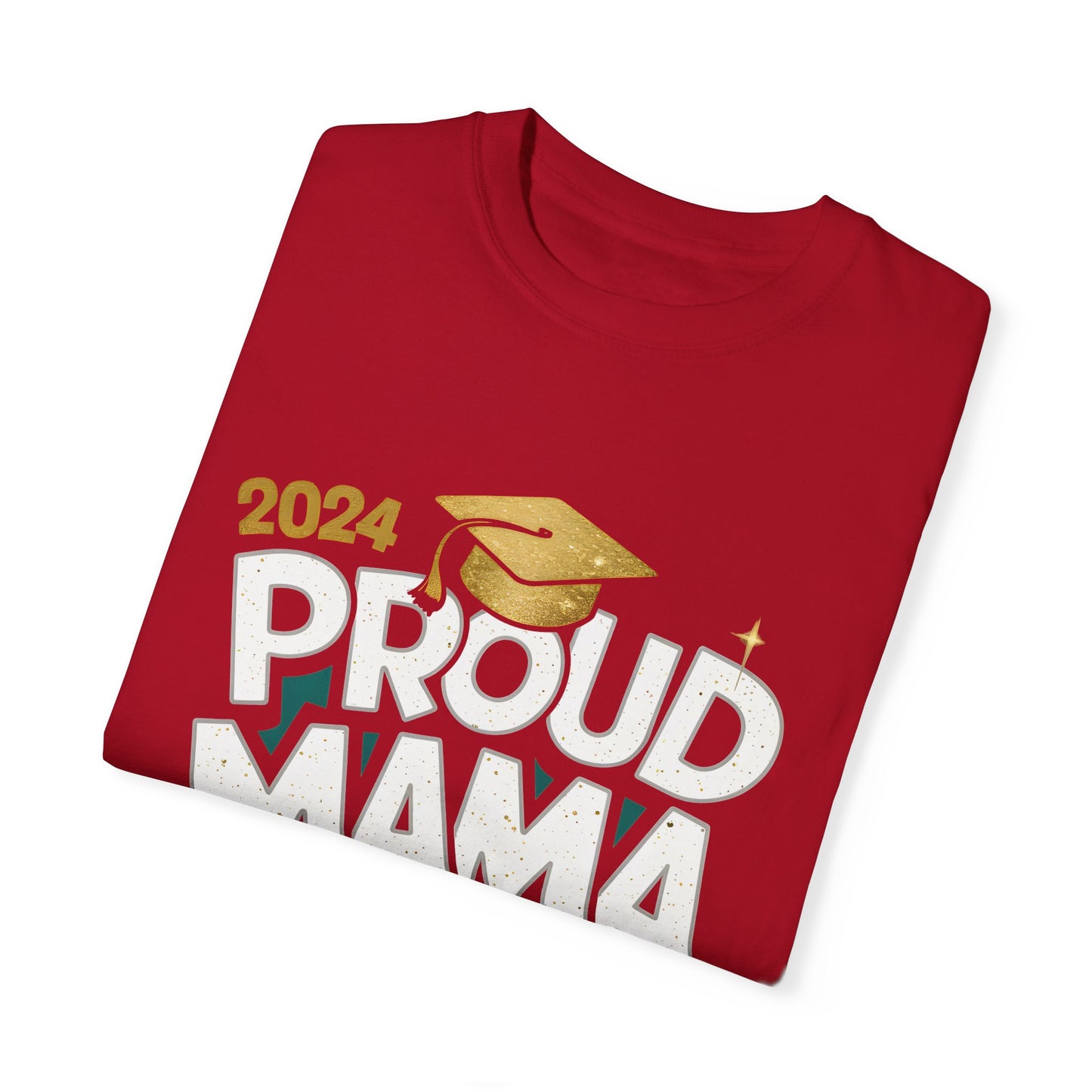 Proud Mama of a 2024 Graduate Unisex Garment-dyed T-shirt Cotton Funny Humorous Graphic Soft Premium Unisex Men Women Red T-shirt Birthday Gift-20