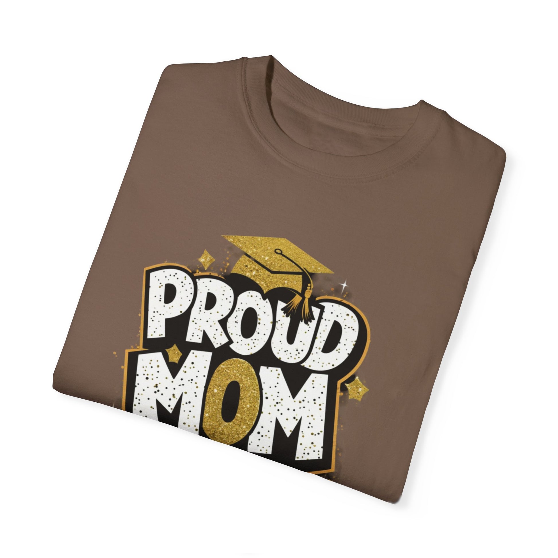 Proud Mom of a 2024 Graduate Unisex Garment-dyed T-shirt Cotton Funny Humorous Graphic Soft Premium Unisex Men Women Espresso T-shirt Birthday Gift-59
