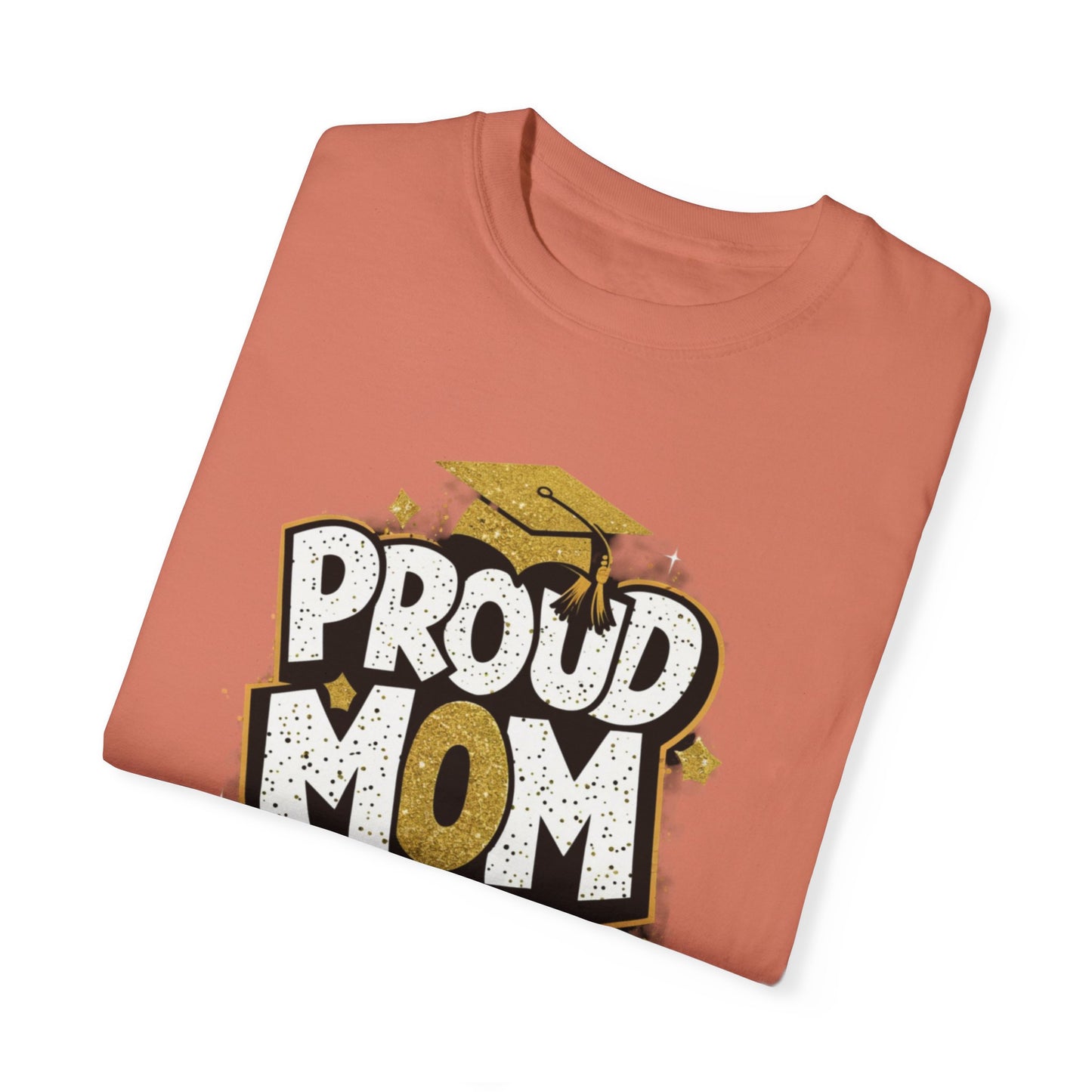 Proud Mom of a 2024 Graduate Unisex Garment-dyed T-shirt Cotton Funny Humorous Graphic Soft Premium Unisex Men Women Terracotta T-shirt Birthday Gift-56