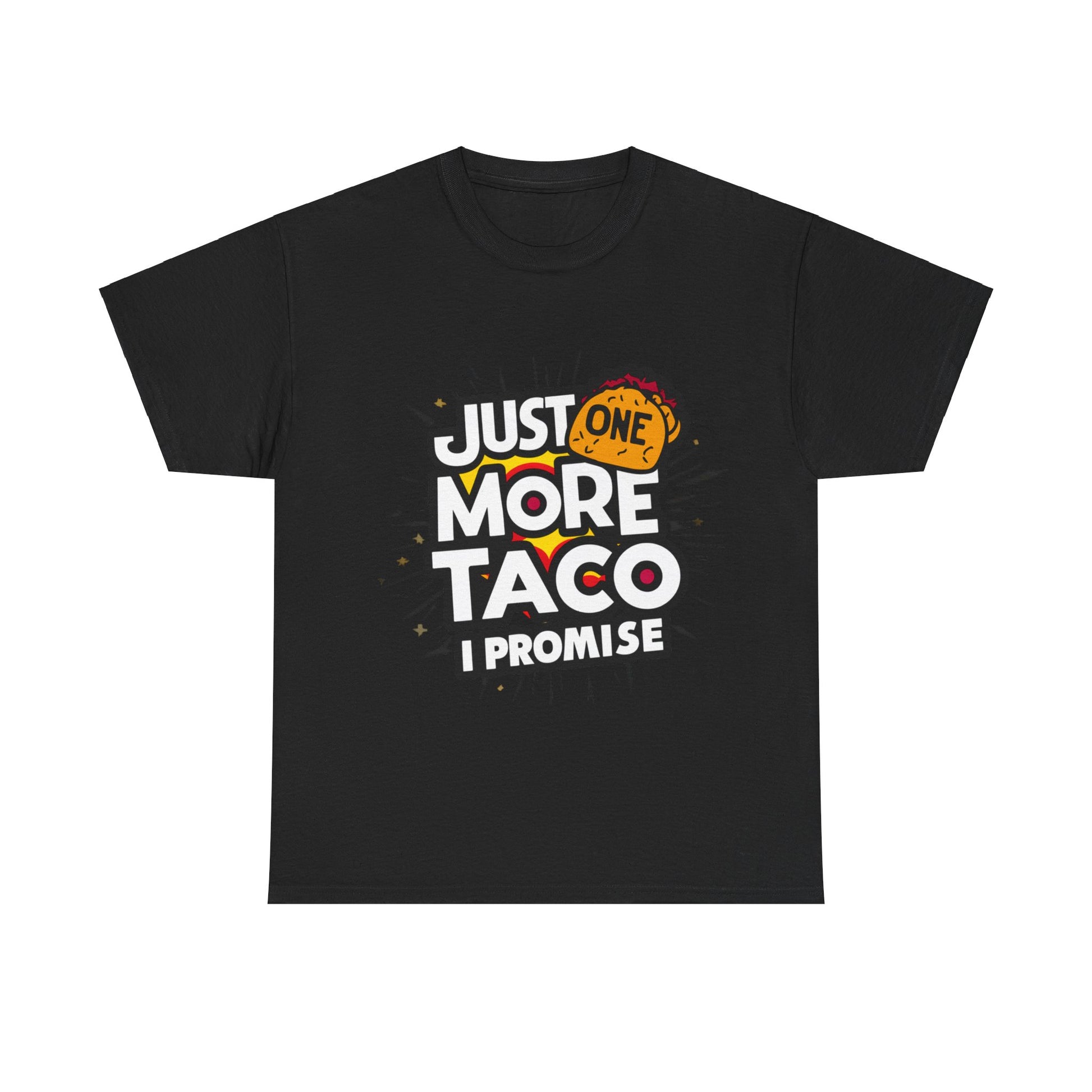 Copy of Just One More Taco I Promise Mexican Food Graphic Unisex Heavy Cotton Tee Cotton Funny Humorous Graphic Soft Premium Unisex Men Women Black T-shirt Birthday Gift-1