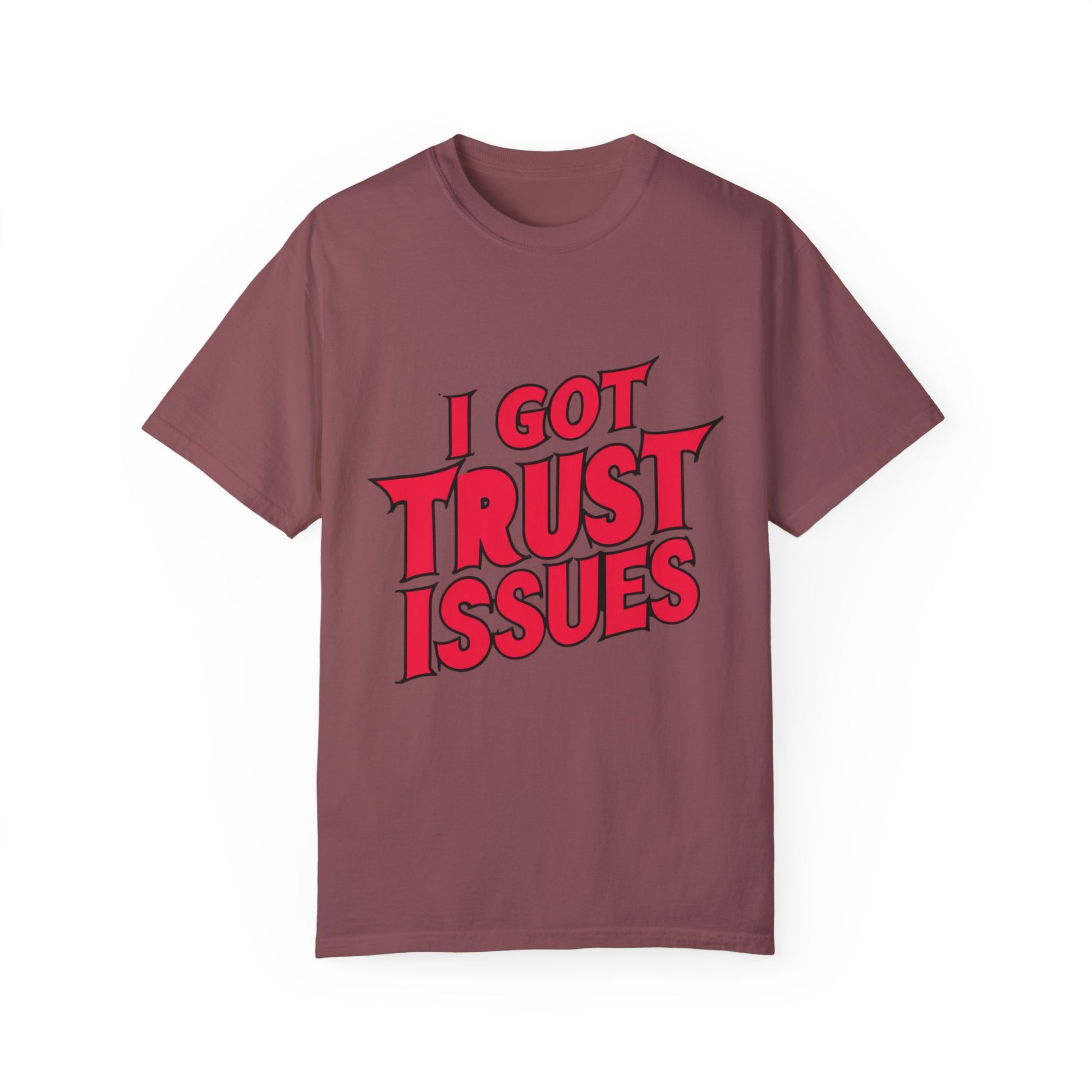 I Got Trust Issues Urban Hip Hop Graphic Unisex Garment-dyed T-shirt Cotton Funny Humorous Graphic Soft Premium Unisex Men Women Brick T-shirt Birthday Gift-5