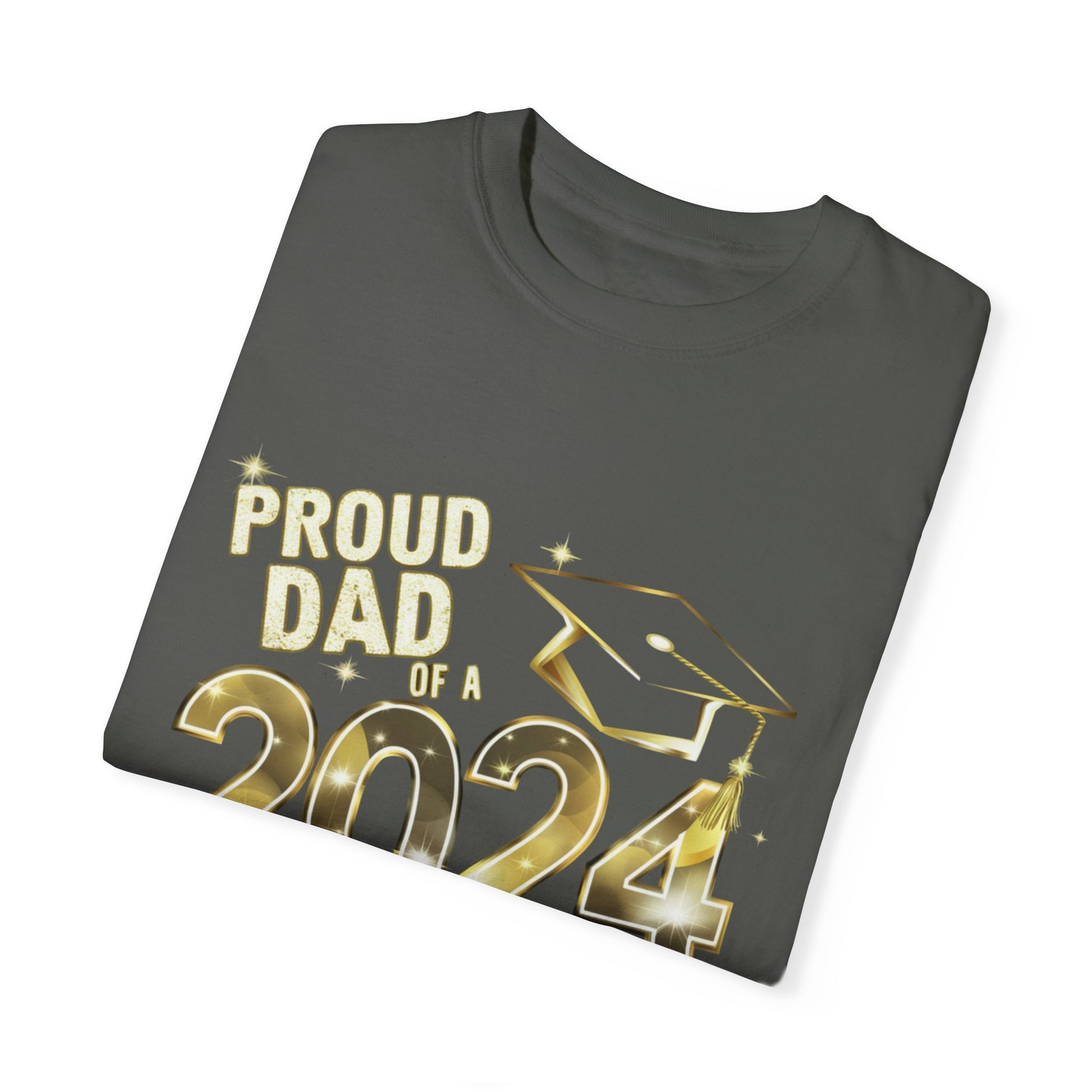Proud of Dad 2024 Graduate Unisex Garment-dyed T-shirt Cotton Funny Humorous Graphic Soft Premium Unisex Men Women Pepper T-shirt Birthday Gift-50