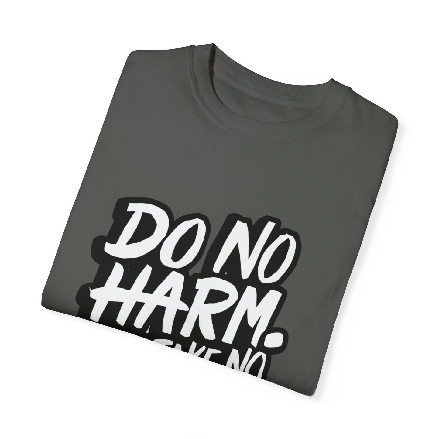 Do No Harm but Take No Shit Urban Hip Hop Graphic Unisex Garment-dyed T-shirt Cotton Funny Humorous Graphic Soft Premium Unisex Men Women Pepper T-shirt Birthday Gift-50