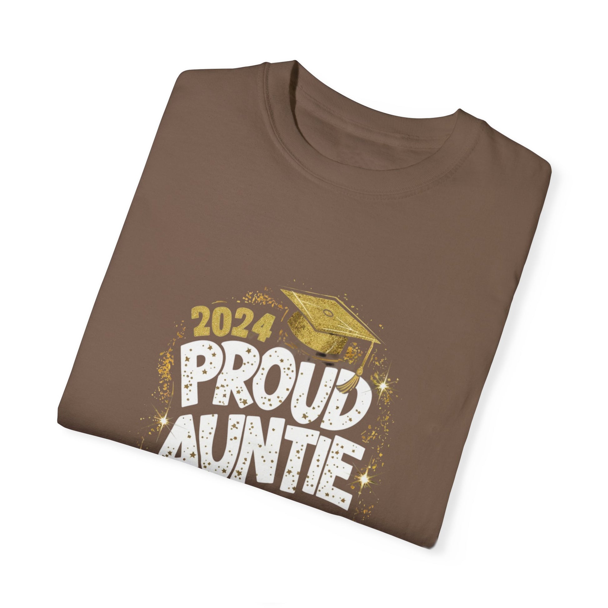 Proud Auntie of a 2024 Graduate Unisex Garment-dyed T-shirt Cotton Funny Humorous Graphic Soft Premium Unisex Men Women Espresso T-shirt Birthday Gift-58