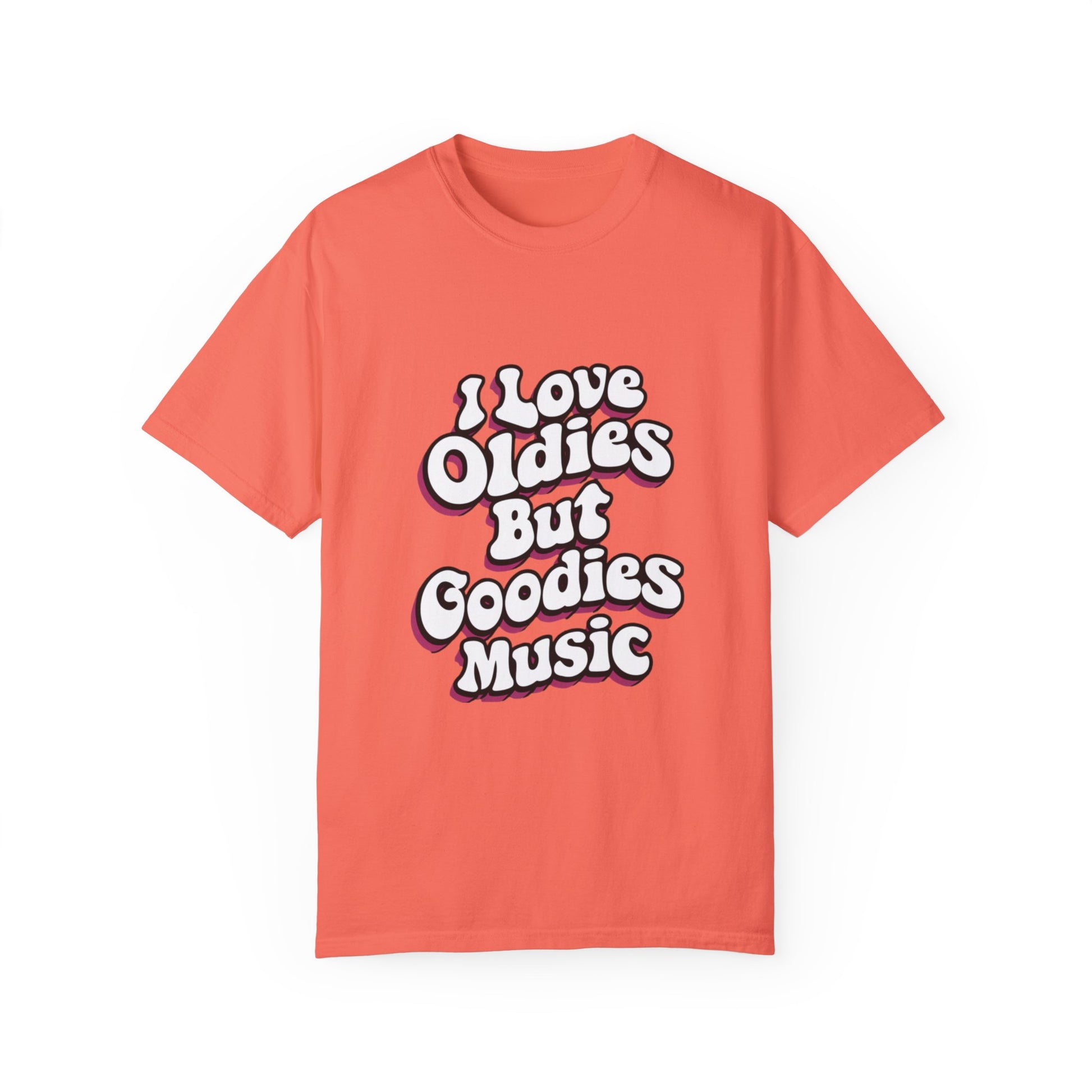 I Love Oldies but Goodies Music Urban Hip Hop Graphic Unisex Garment-dyed T-shirt Cotton Funny Humorous Graphic Soft Premium Unisex Men Women Bright Salmon T-shirt Birthday Gift-6