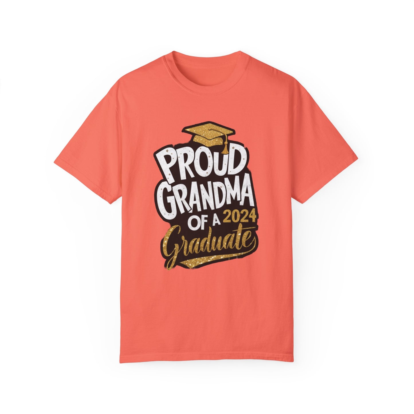 Proud of Grandma 2024 Graduate Unisex Garment-dyed T-shirt Cotton Funny Humorous Graphic Soft Premium Unisex Men Women Bright Salmon T-shirt Birthday Gift-6