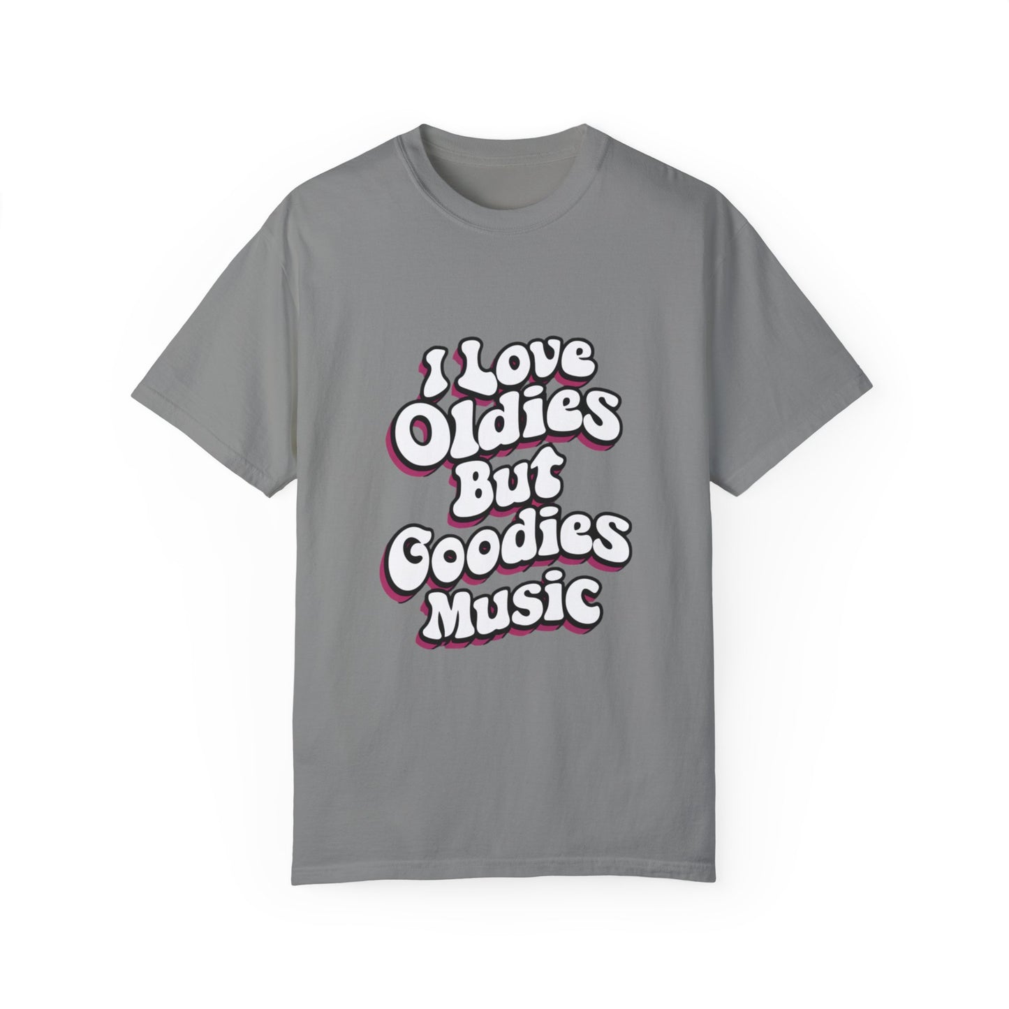 I Love Oldies but Goodies Music Urban Hip Hop Graphic Unisex Garment-dyed T-shirt Cotton Funny Humorous Graphic Soft Premium Unisex Men Women Granite T-shirt Birthday Gift-4