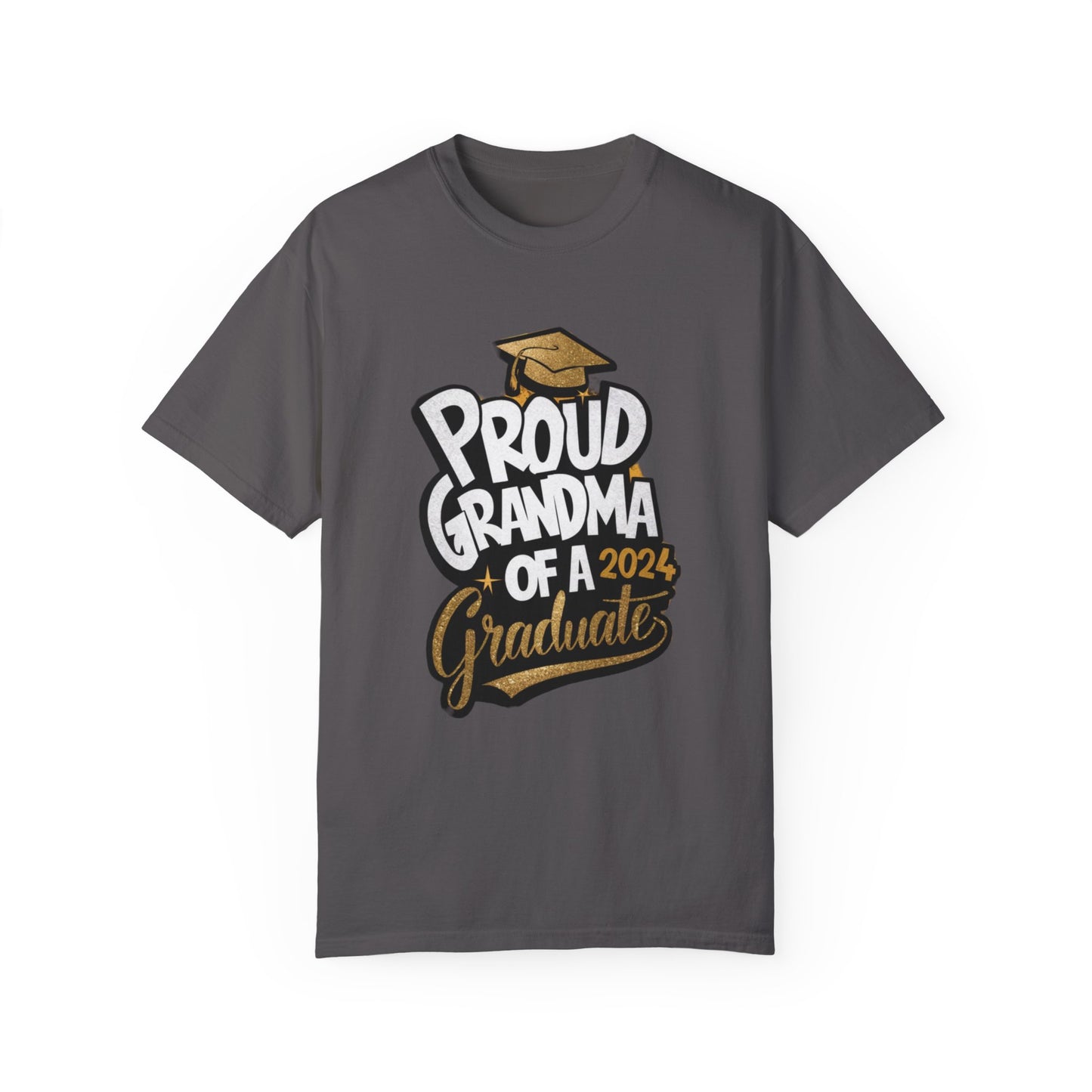 Proud of Grandma 2024 Graduate Unisex Garment-dyed T-shirt Cotton Funny Humorous Graphic Soft Premium Unisex Men Women Graphite T-shirt Birthday Gift-8