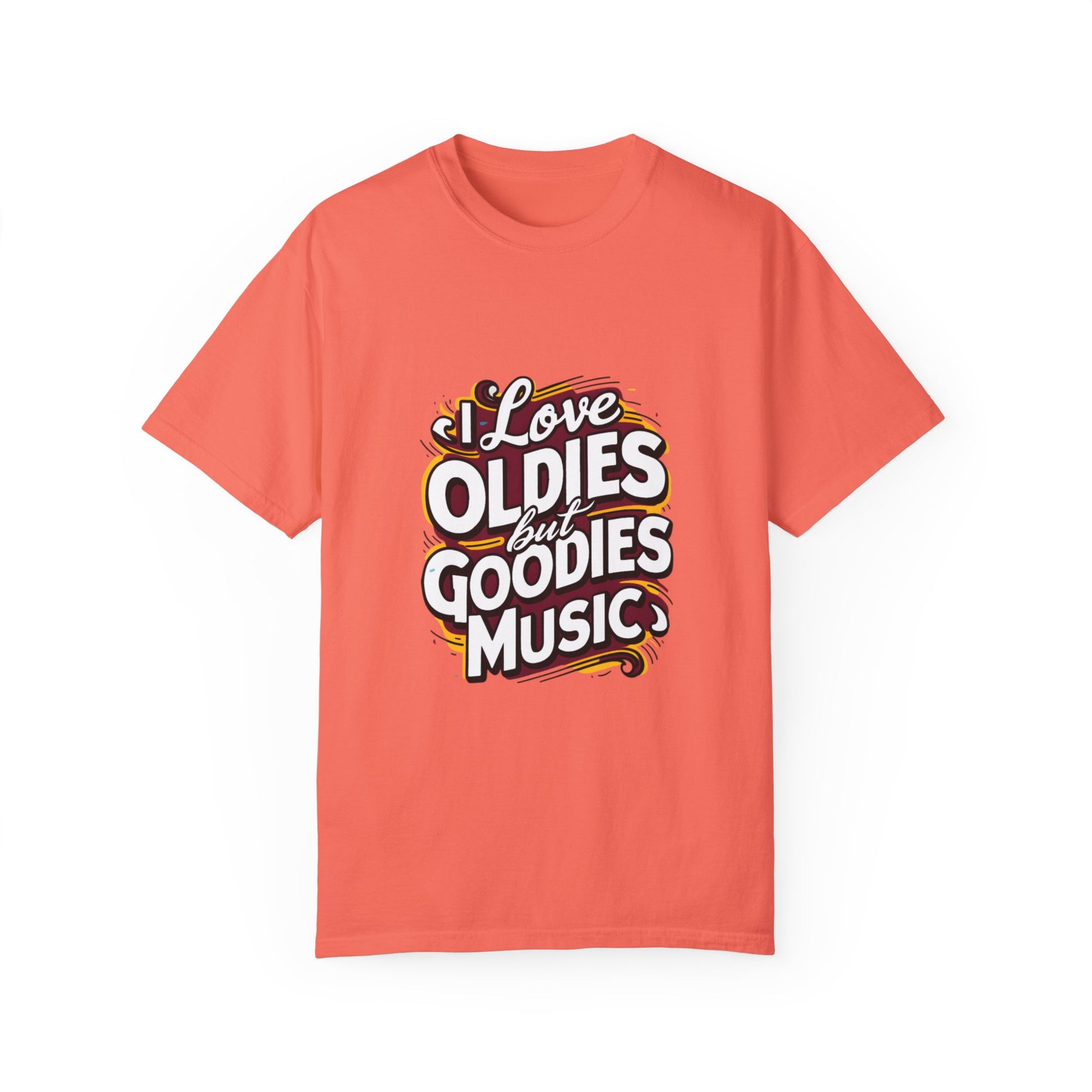 I Love Oldies but Goodies Music Urban Hip Hop Graphic Unisex Garment-dyed T-shirt Cotton Funny Humorous Graphic Soft Premium Unisex Men Women Bright Salmon T-shirt Birthday Gift-6