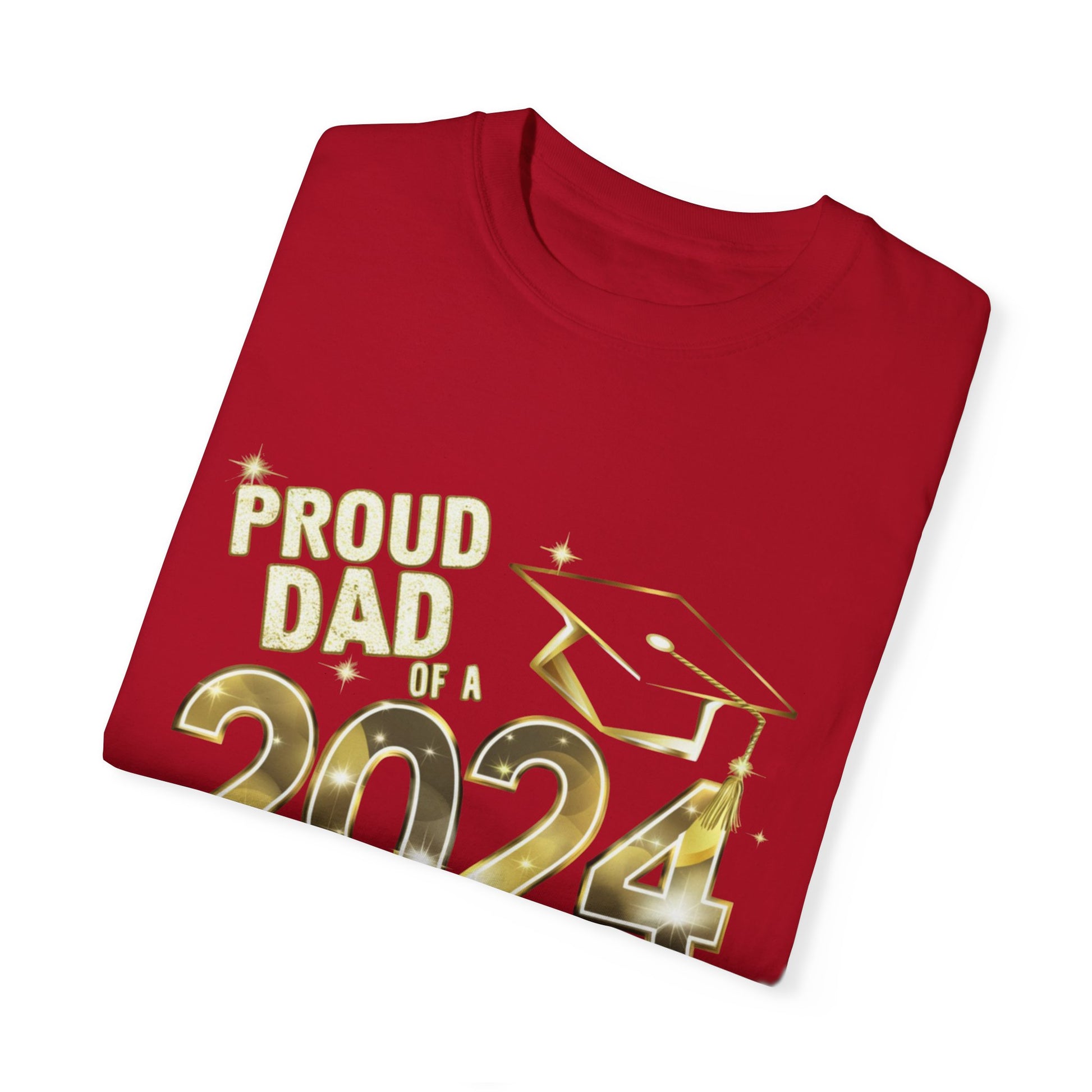 Proud of Dad 2024 Graduate Unisex Garment-dyed T-shirt Cotton Funny Humorous Graphic Soft Premium Unisex Men Women Red T-shirt Birthday Gift-20