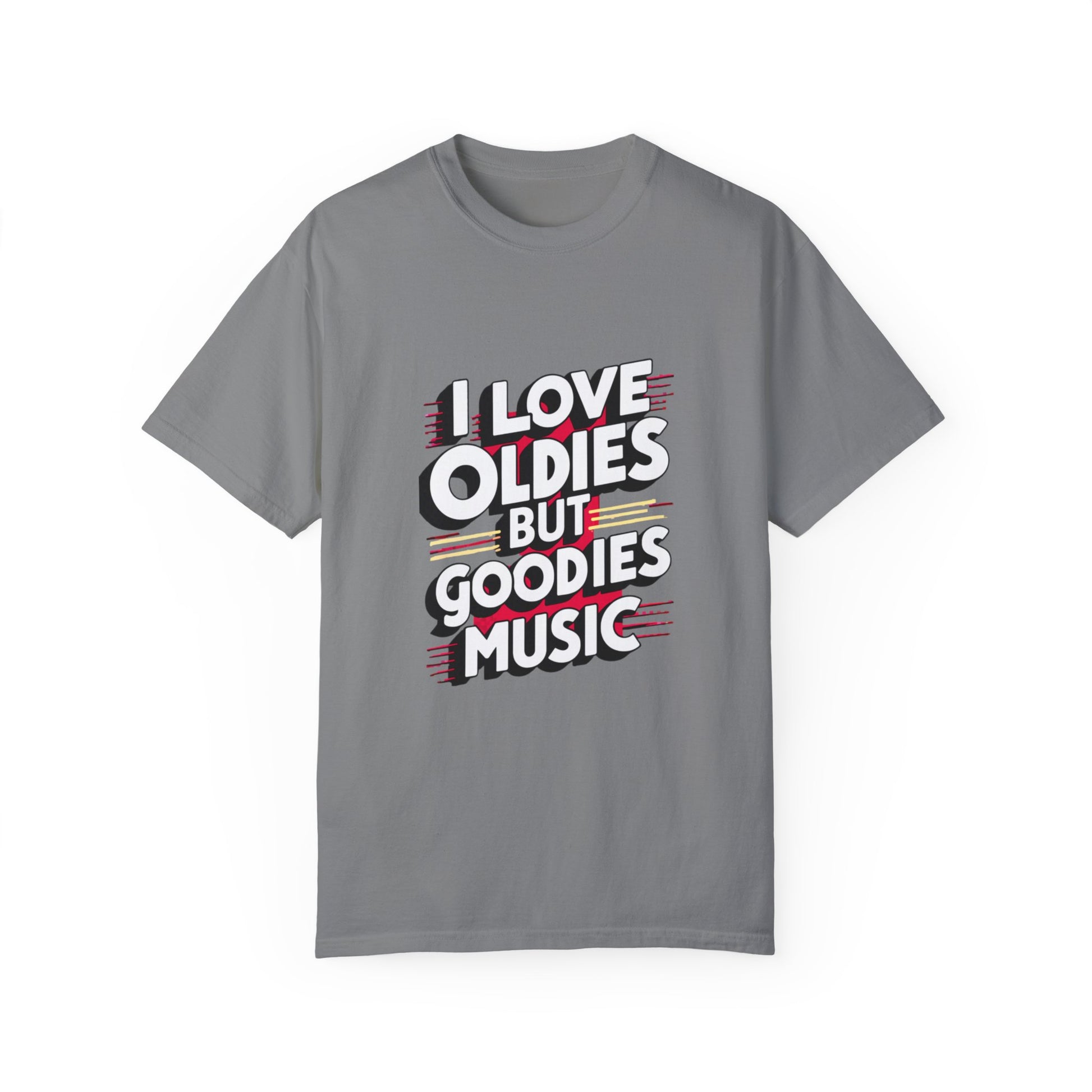 I Love Oldies but Goodies Music Urban Hip Hop Graphic Unisex Garment-dyed T-shirt Cotton Funny Humorous Graphic Soft Premium Unisex Men Women Grey T-shirt Birthday Gift-9