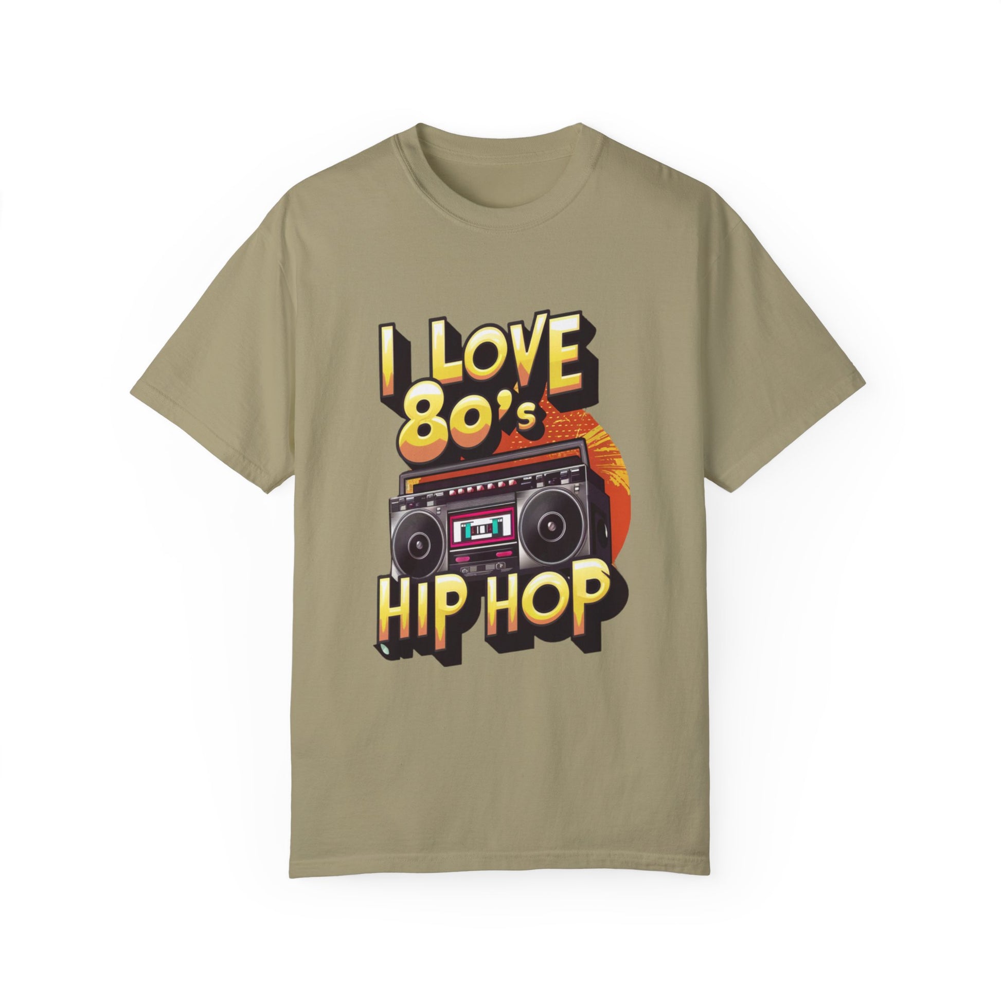 I Love 80's Hip Hop Graphic Unisex Garment-dyed T-shirt Cotton Funny Humorous Graphic Soft Premium Unisex Men Women Khaki T-shirt Birthday Gift-11