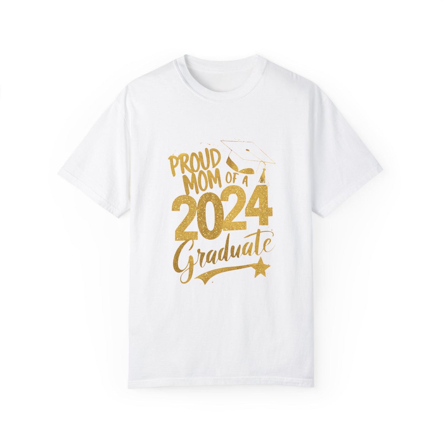 Proud of Mom 2024 Graduate Unisex Garment-dyed T-shirt Cotton Funny Humorous Graphic Soft Premium Unisex Men Women White T-shirt Birthday Gift-3