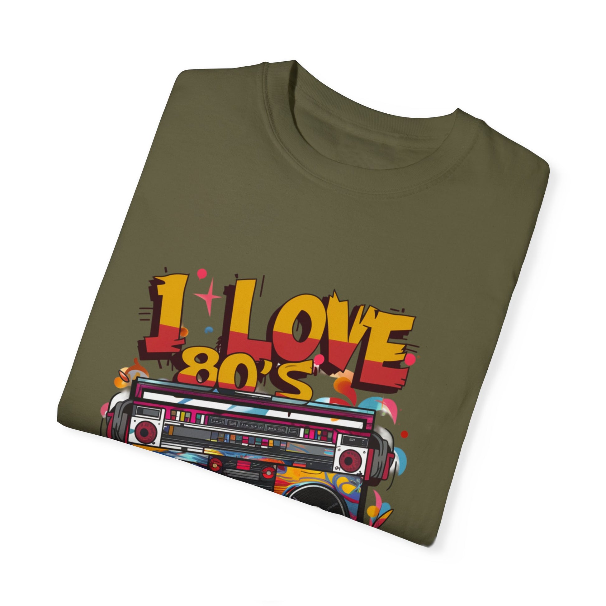 I Love 80's Hip Hop Graphic Unisex Garment-dyed T-shirt Cotton Funny Humorous Graphic Soft Premium Unisex Men Women Sage T-shirt Birthday Gift-53