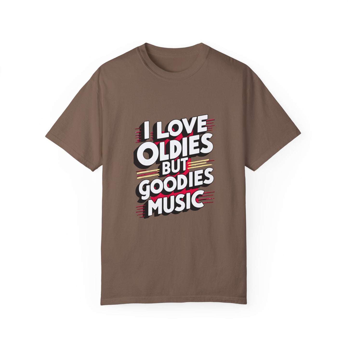 I Love Oldies but Goodies Music Urban Hip Hop Graphic Unisex Garment-dyed T-shirt Cotton Funny Humorous Graphic Soft Premium Unisex Men Women Espresso T-shirt Birthday Gift-15