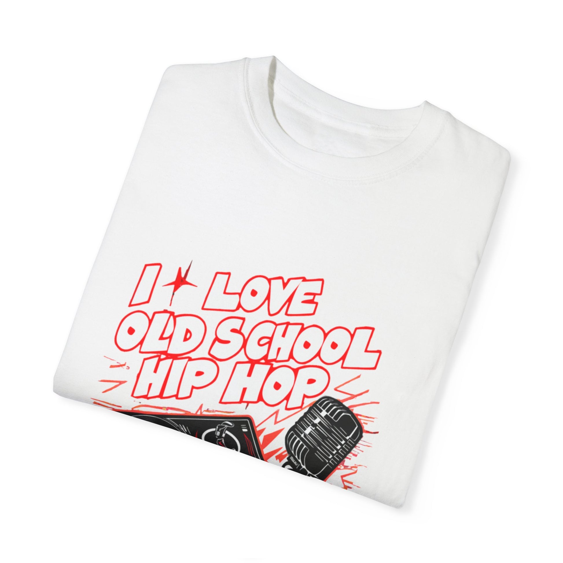 I Love Old School Hip Hop Graphic Unisex Garment-dyed T-shirt Cotton Funny Humorous Graphic Soft Premium Unisex Men Women White T-shirt Birthday Gift-23