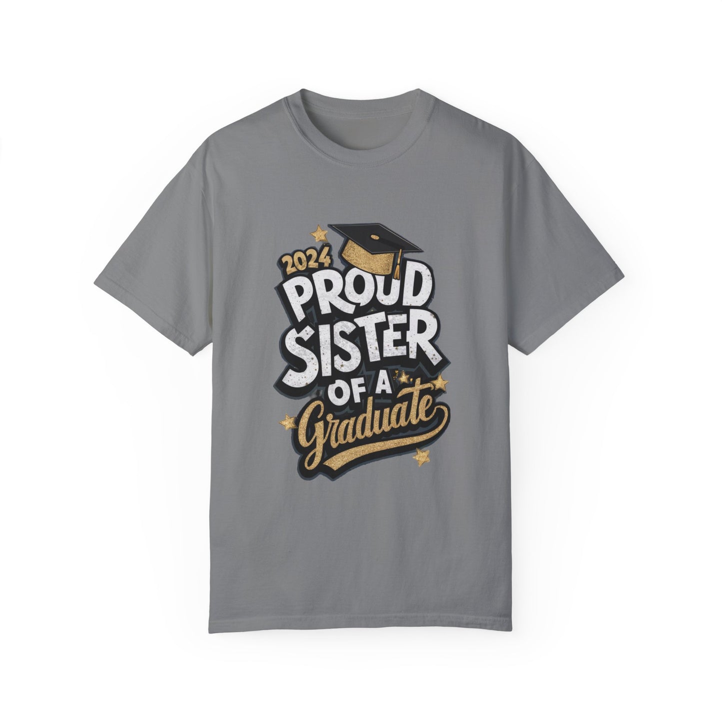 Proud Sister of a 2024 Graduate Unisex Garment-dyed T-shirt Cotton Funny Humorous Graphic Soft Premium Unisex Men Women Grey T-shirt Birthday Gift-9