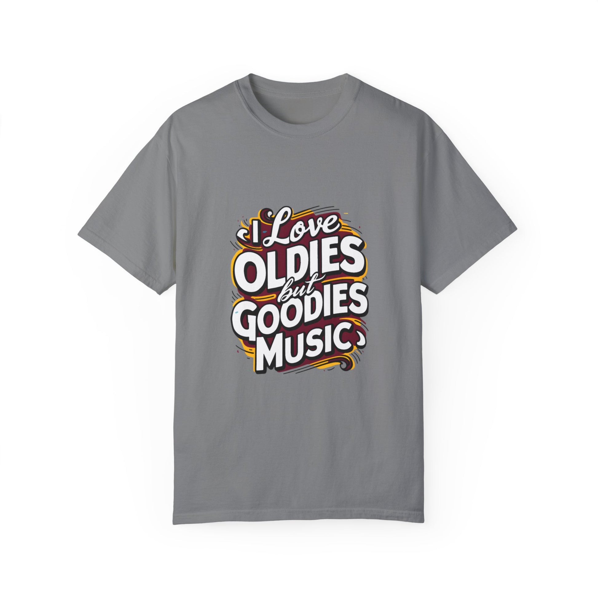 I Love Oldies but Goodies Music Urban Hip Hop Graphic Unisex Garment-dyed T-shirt Cotton Funny Humorous Graphic Soft Premium Unisex Men Women Grey T-shirt Birthday Gift-9