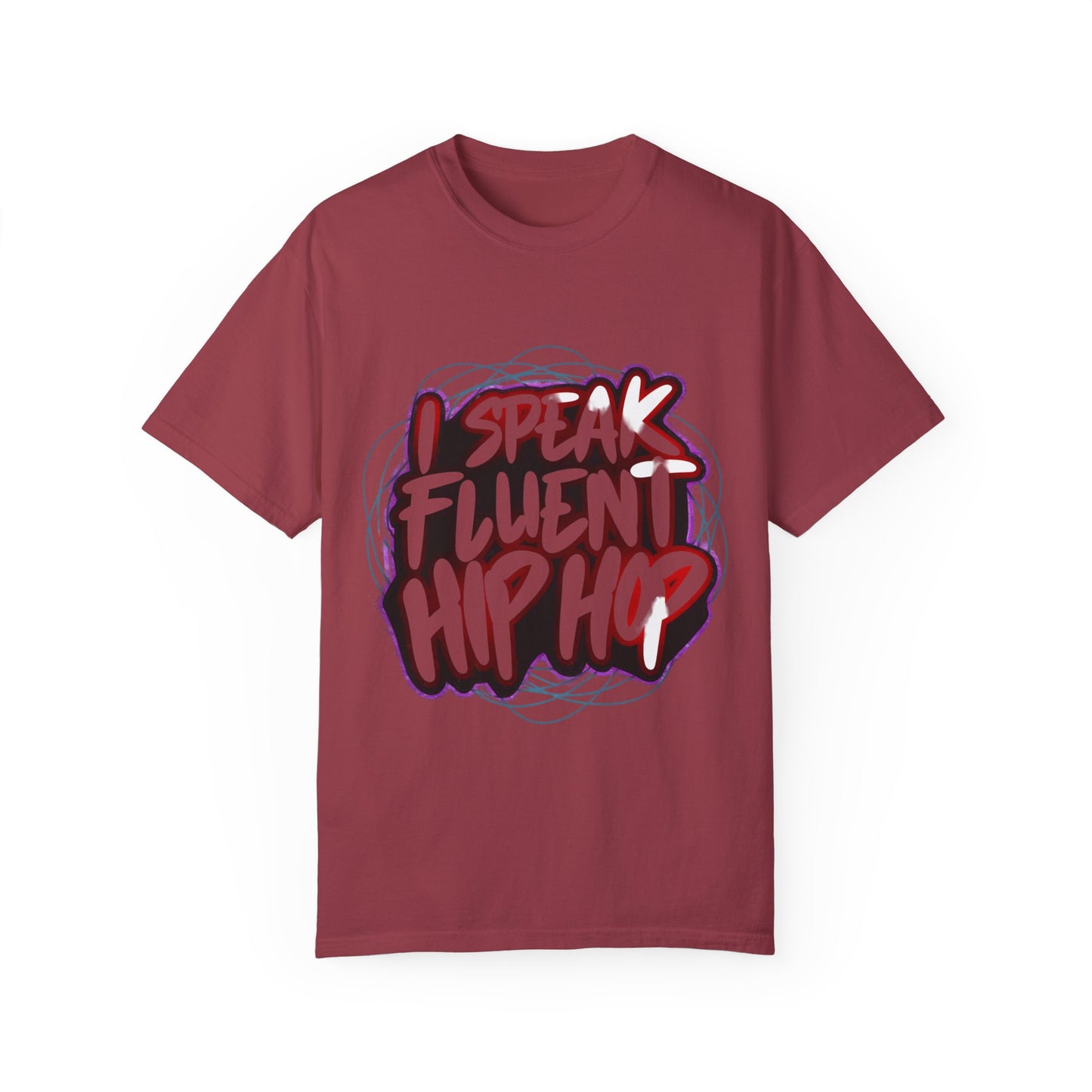 I Speak Fluent Hip Hop Urban Graphic Unisex Garment-dyed T-shirt Cotton Funny Humorous Graphic Soft Premium Unisex Men Women Chili T-shirt Birthday Gift-7