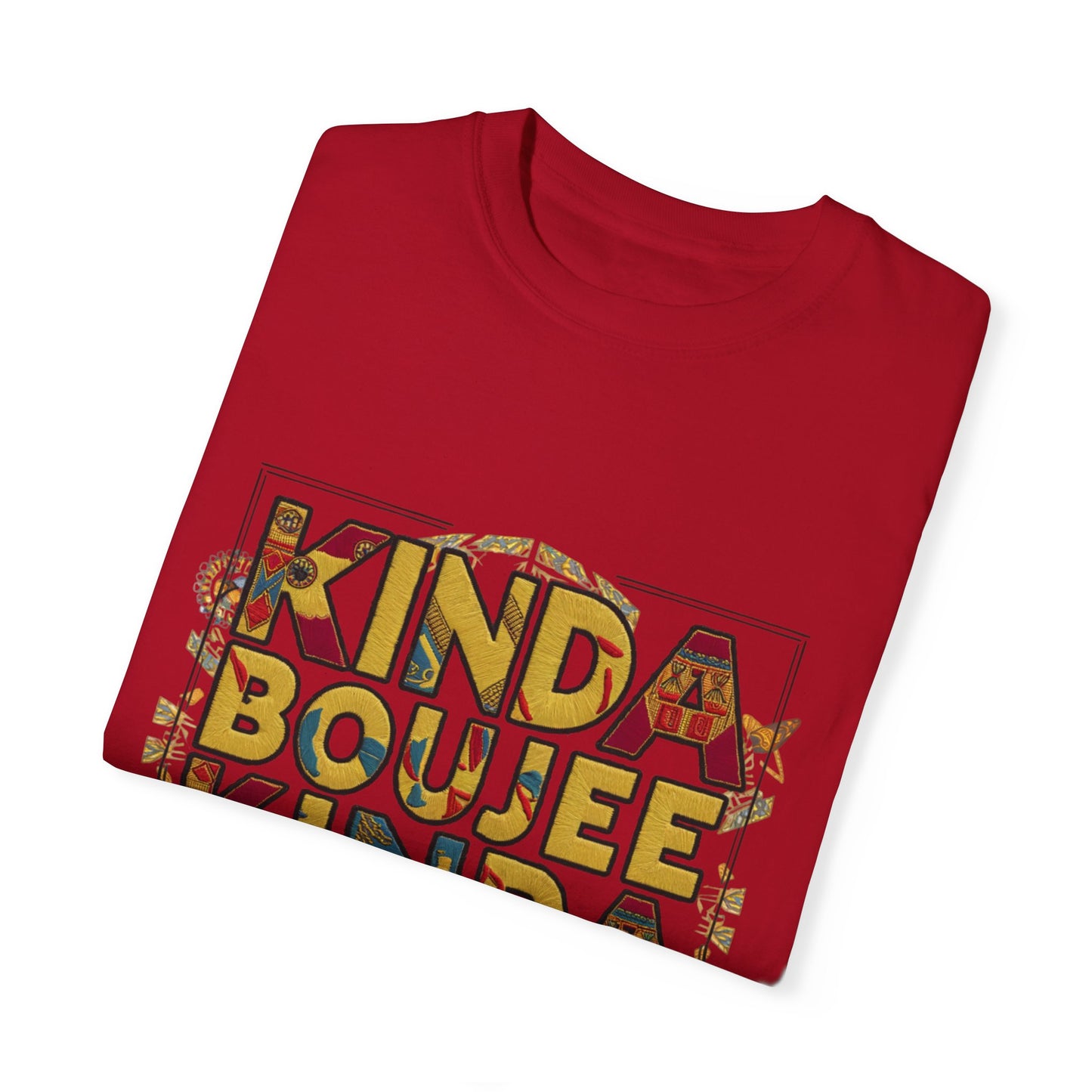 Kinda Boujee Kinda Broke Urban Sarcastic Graphic Unisex Garment Dyed T-shirt Cotton Funny Humorous Graphic Soft Premium Unisex Men Women Red T-shirt Birthday Gift-23