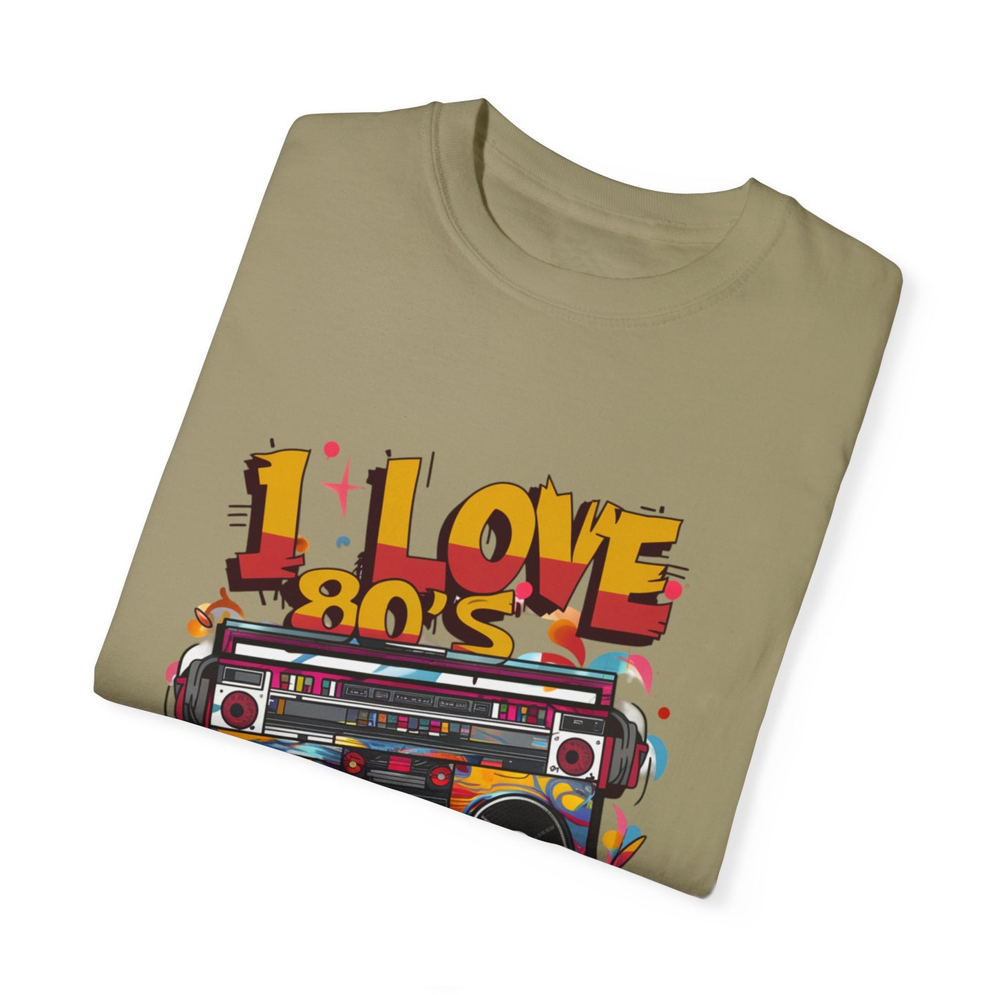 I Love 80's Hip Hop Graphic Unisex Garment-dyed T-shirt Cotton Funny Humorous Graphic Soft Premium Unisex Men Women Khaki T-shirt Birthday Gift-47