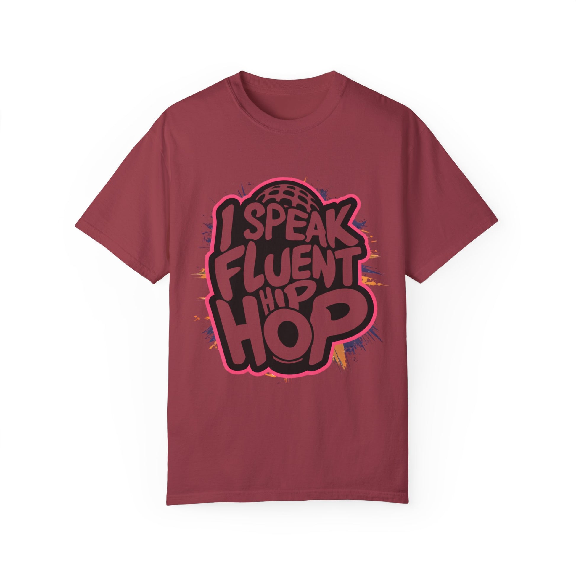 I Speak Fluent Hip Hop Urban Graphic Unisex Garment-dyed T-shirt Cotton Funny Humorous Graphic Soft Premium Unisex Men Women Chili T-shirt Birthday Gift-7